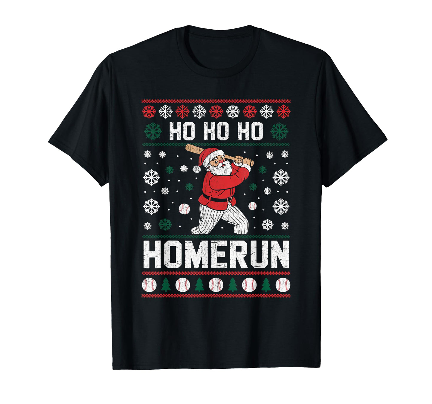 Ho Ho Home Run Funny Baseball Lover Ugly T-Shirt - Unique Graphic Unisex - T-Shirt, Sweatshirt, Hoodie