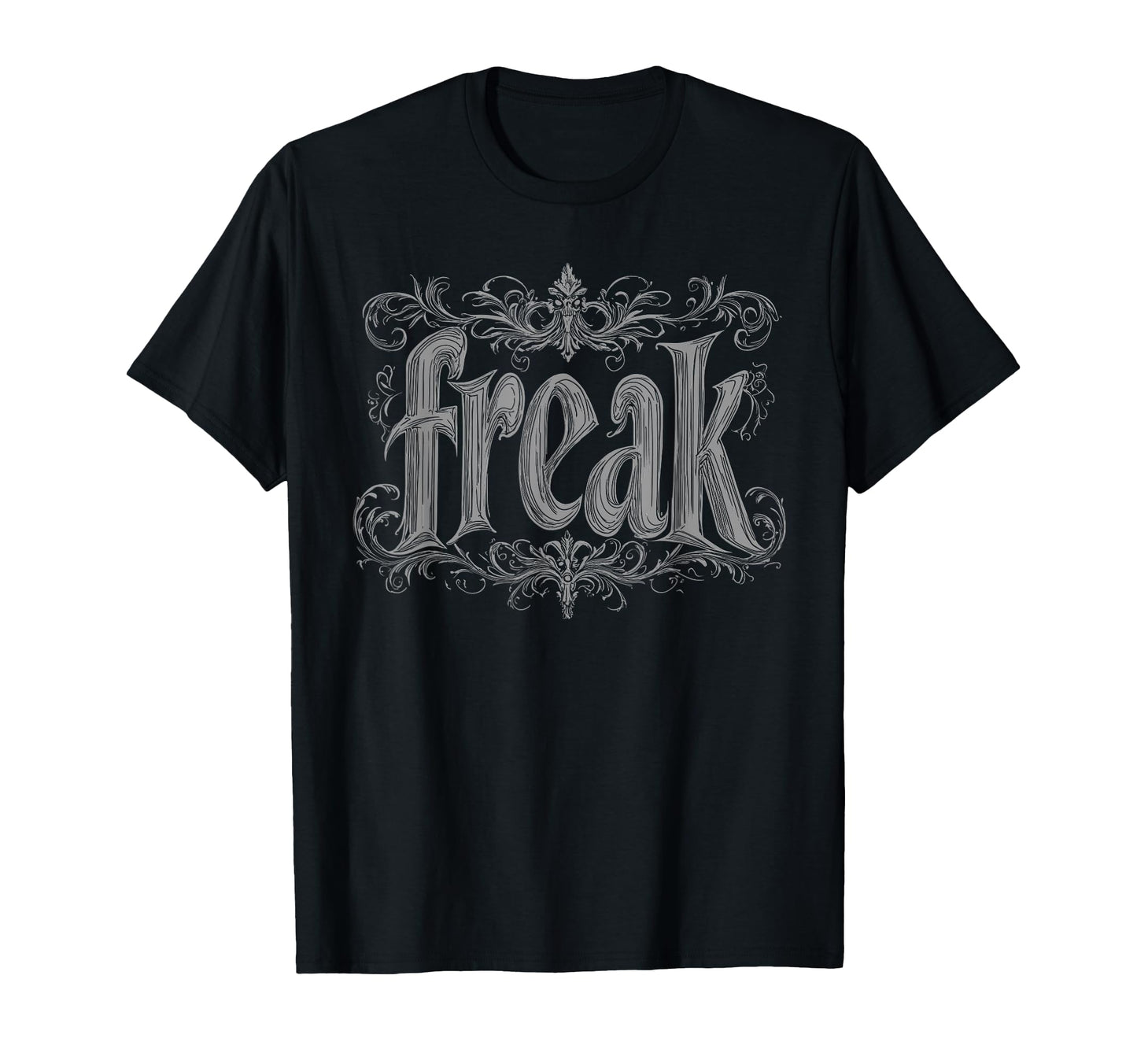 Freak Gothic Alt Grunge Hip Hop Y2K Emo T-Shirt - Unique Graphic Men Women - T-Shirt, Sweatshirt, Hoodie