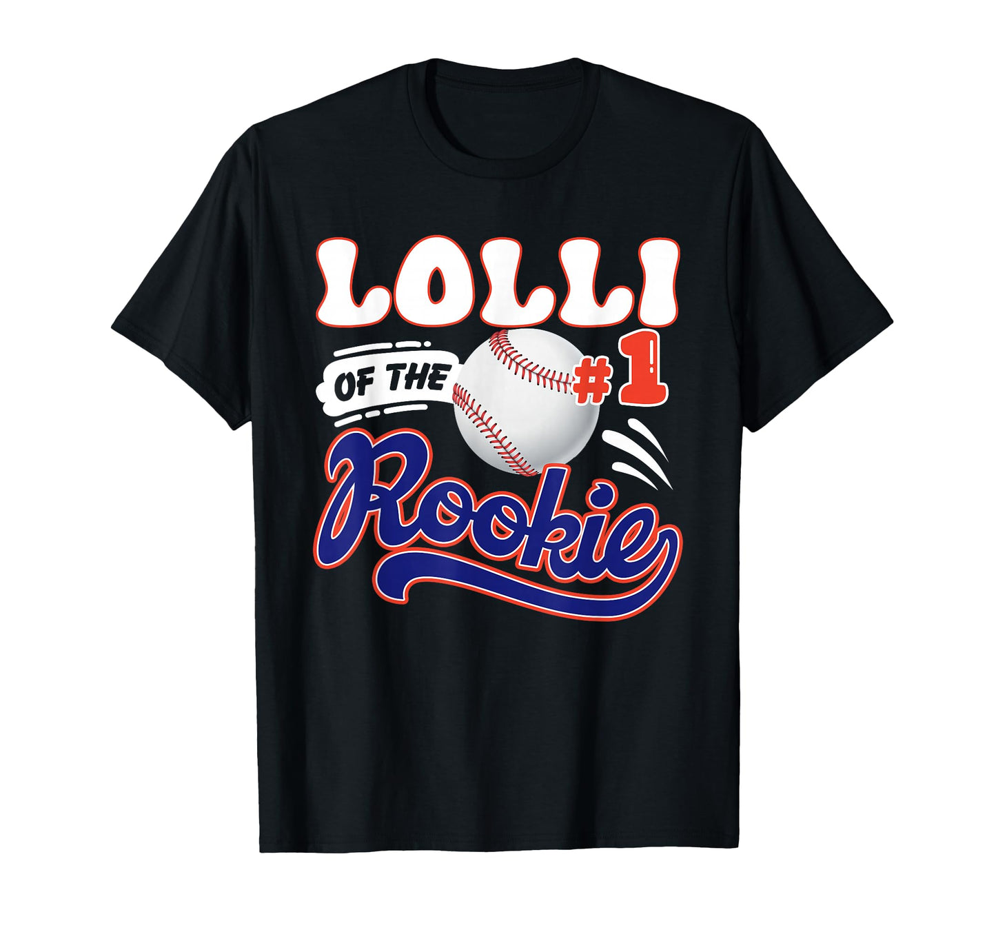 Lolli Rookie Year 1St Birthday Baseball T-Shirt - Unique Graphic Men Women - T-Shirt, Sweatshirt, Hoodie