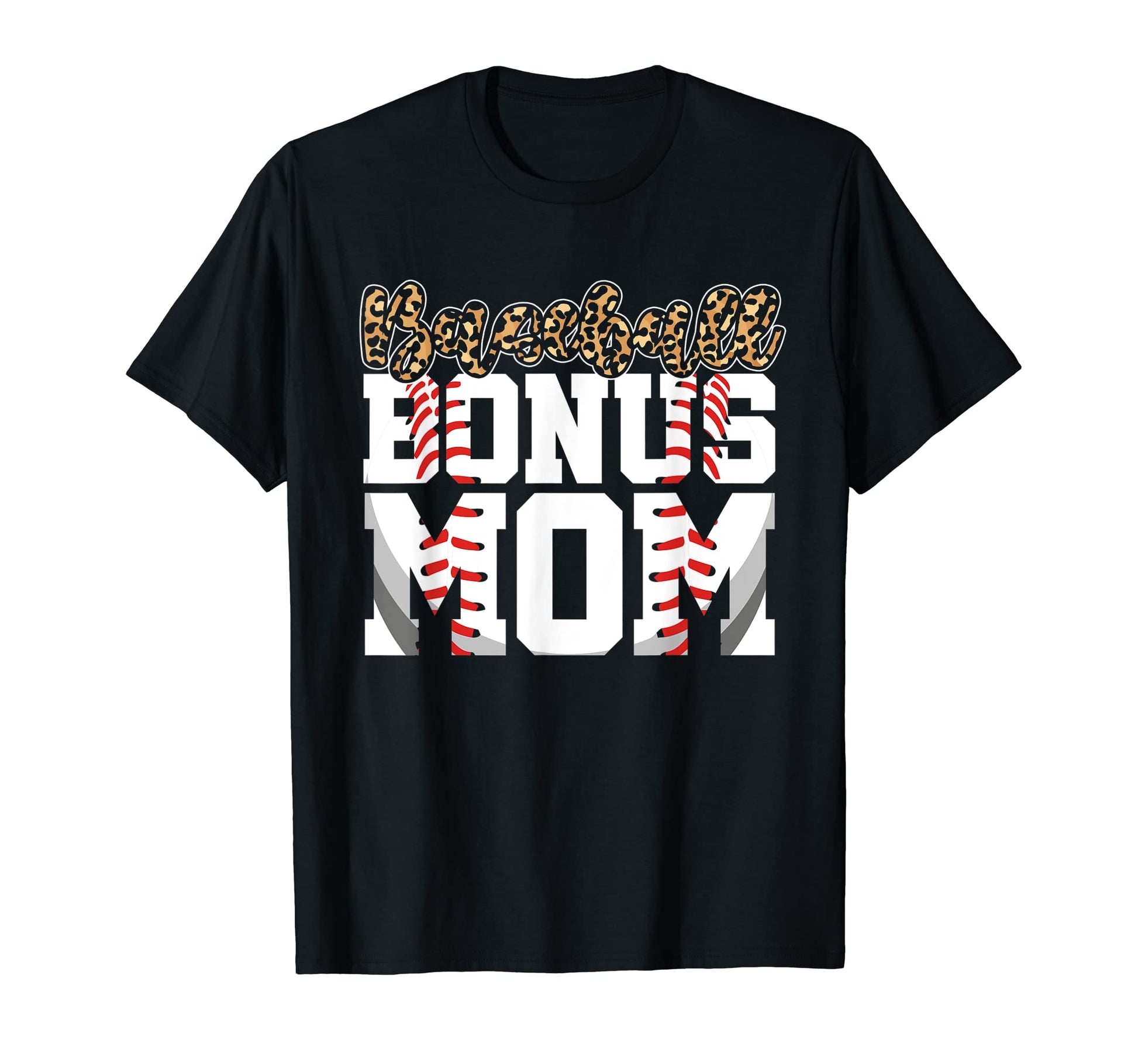 Leopard Baseball Bonus Mom Stepmother T-Shirt - Graphic Print Unisex - T-Shirt, Sweatshirt, Hoodie