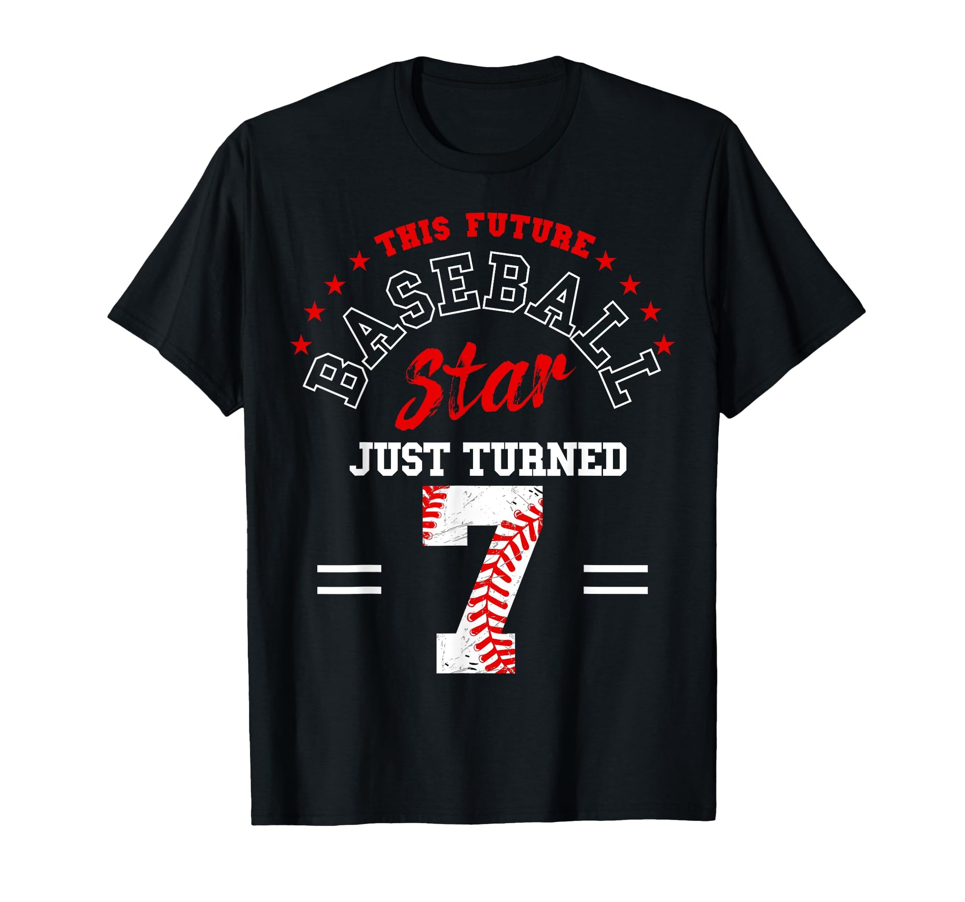 Future Baseball Star Just Turned 7 T-Shirt - Casual Everyday Wear Unisex - T-Shirt, Sweatshirt, Hoodie