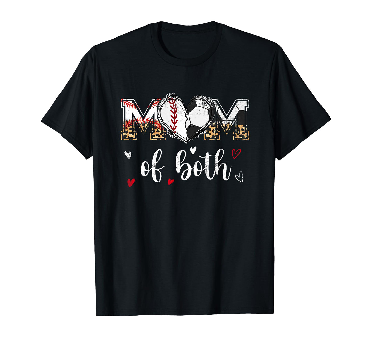 Mom Both Baseball Soccer Heart Leopard T-Shirt - Unique Graphic for Adults - T-Shirt, Sweatshirt, Hoodie