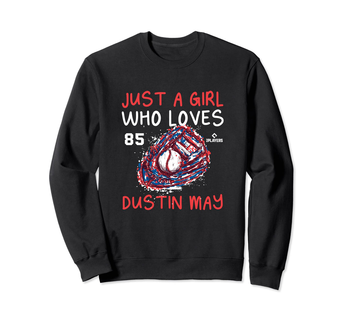 Who Loves Dustin May Los Angeles Sweatshirt - Novelty Apparel Men Women - T-Shirt, Sweatshirt, Hoodie
