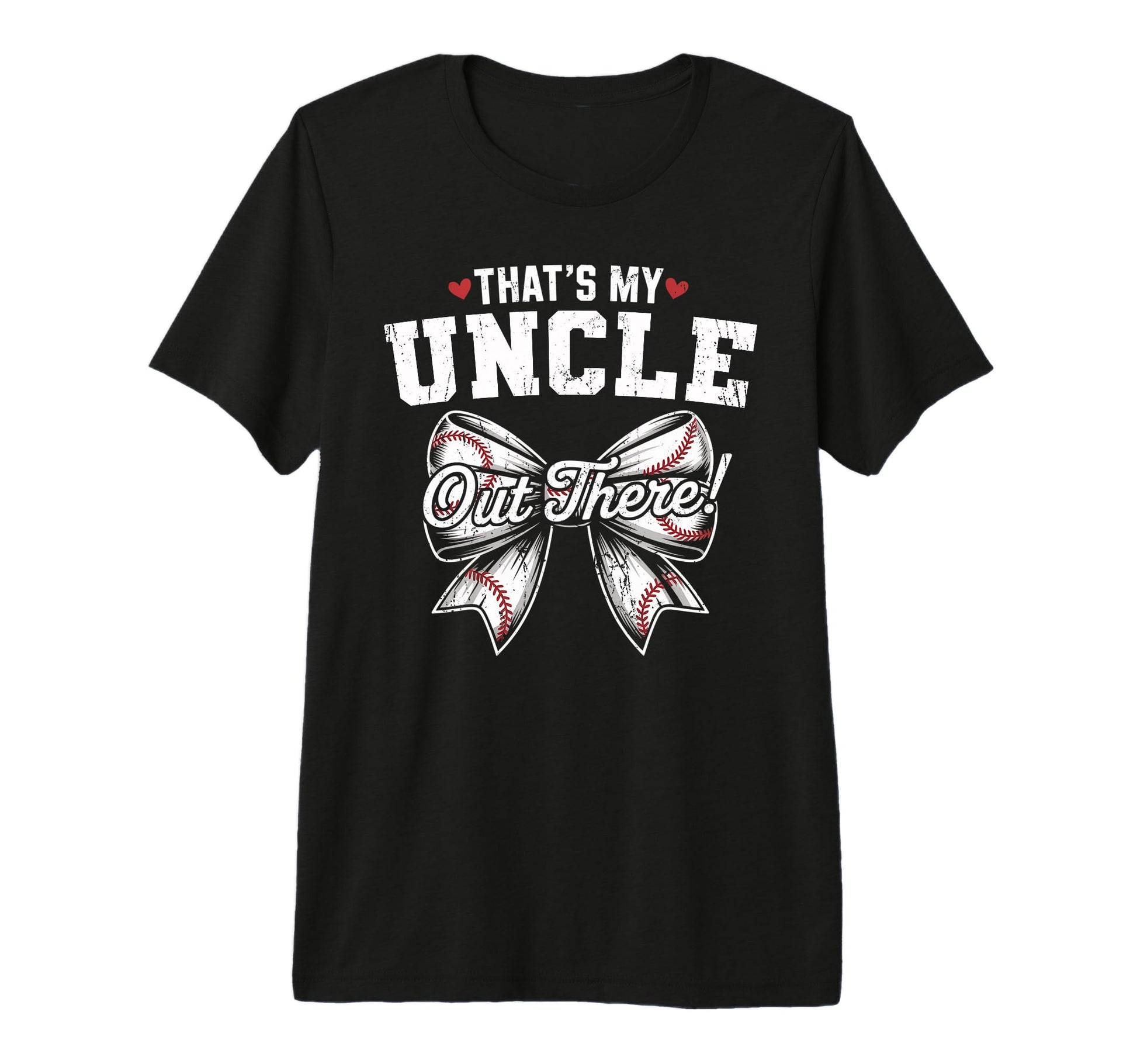Thats My Uncle Out There Baseball T-Shirt - Novelty Apparel Unisex - T-Shirt, Sweatshirt, Hoodie