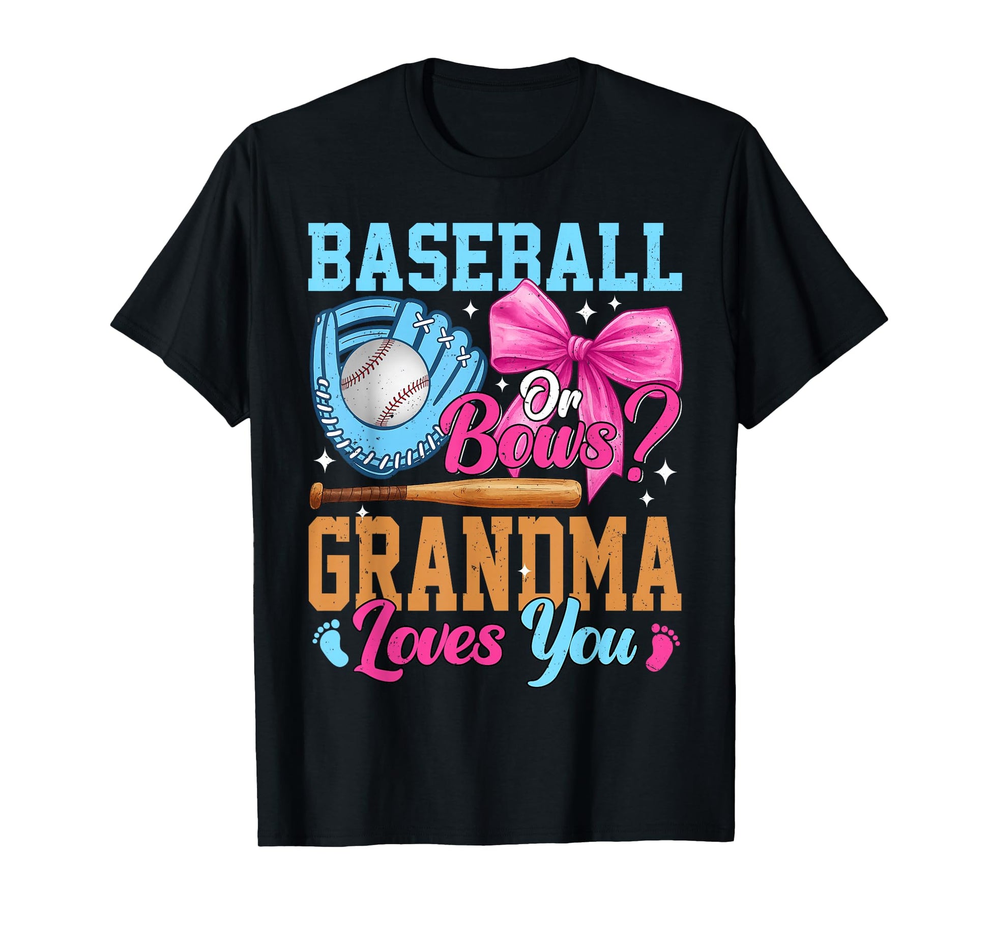 Baseball Or Bows Your Grandma Loves You T-Shirt - Aesthetic Graphic Unisex - T-Shirt, Sweatshirt, Hoodie