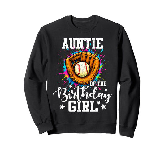 Auntie Birthday Baseball Colorful Sweatshirt - Casual Everyday Wear Unisex - T-Shirt, Sweatshirt, Hoodie