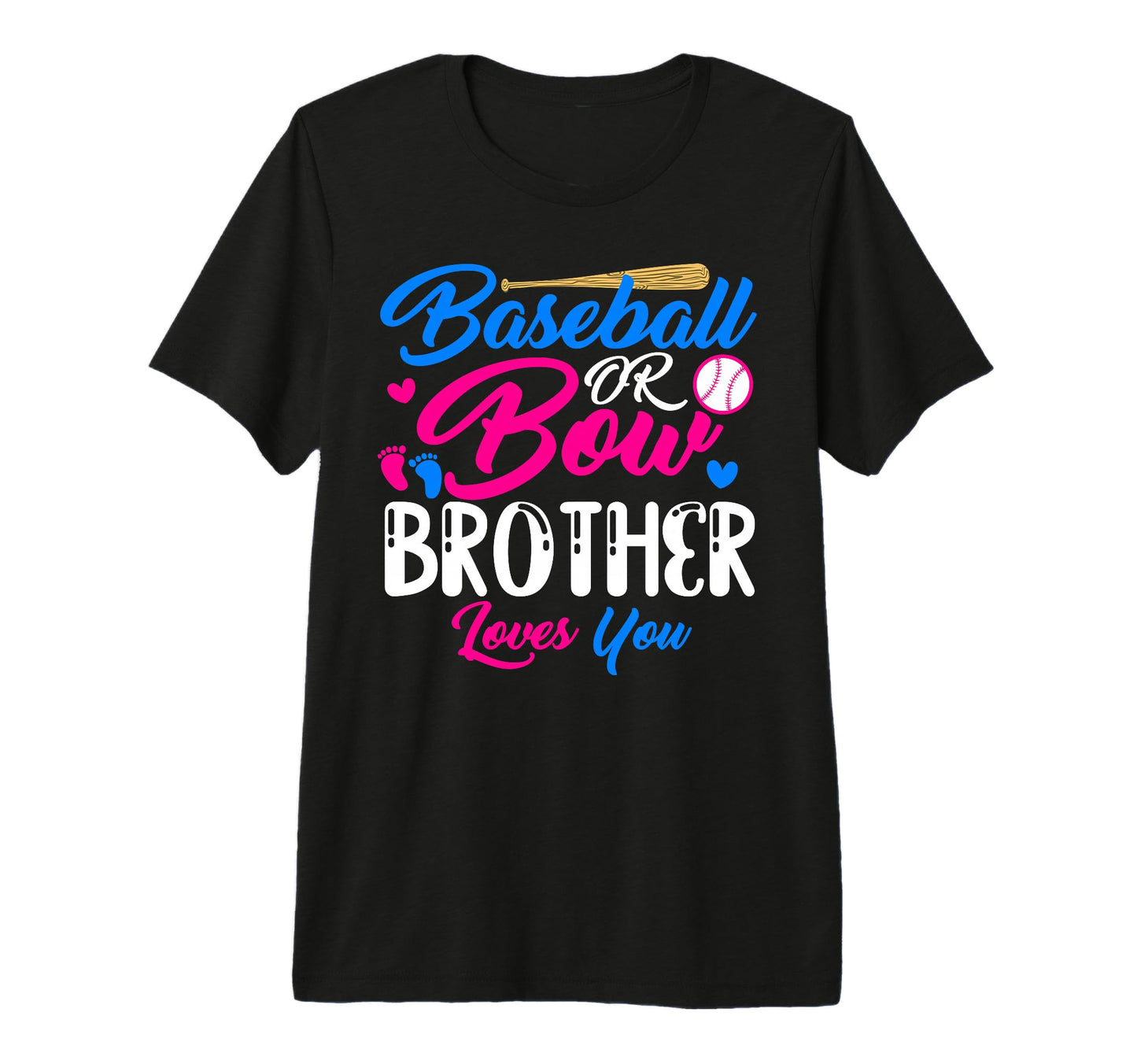 Baseball Or Bow Brother Loves You T-Shirt - Aesthetic Graphic Men Women - T-Shirt, Sweatshirt, Hoodie