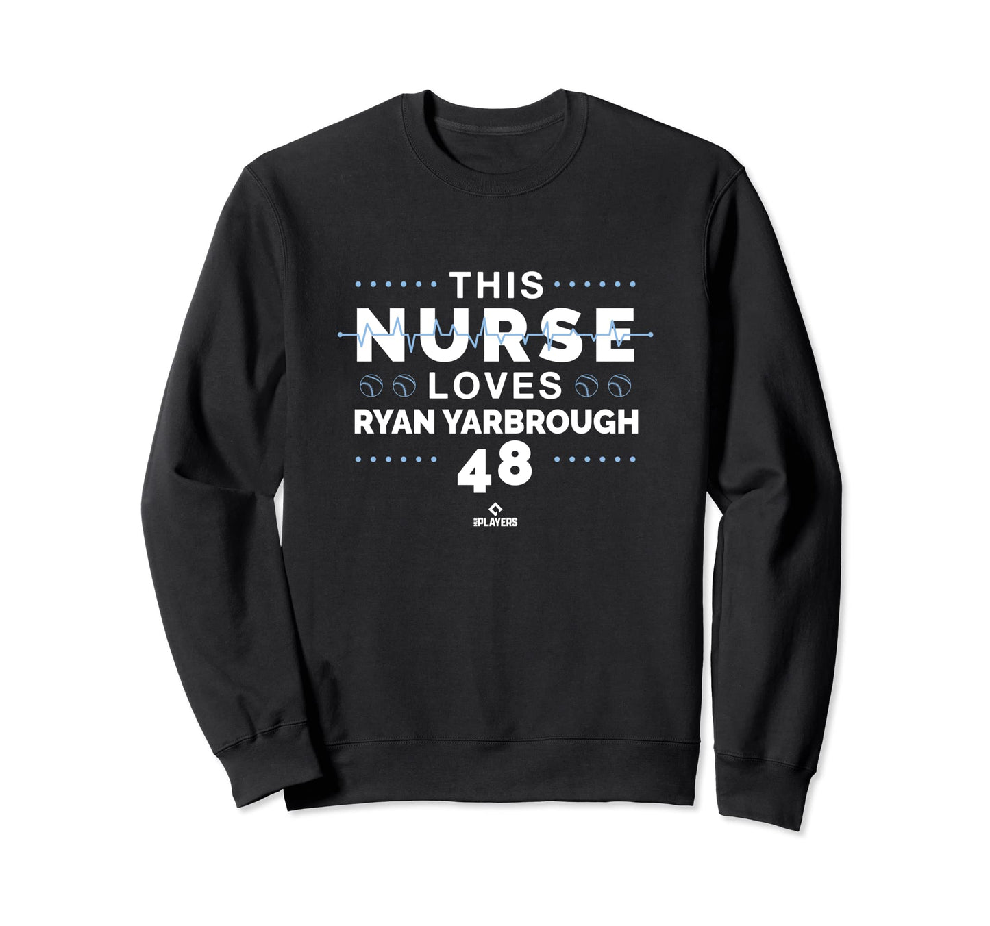 This Nurse Loves Ryan Yarbrough Sweatshirt - Fun Novelty Design for Adults - T-Shirt, Sweatshirt, Hoodie