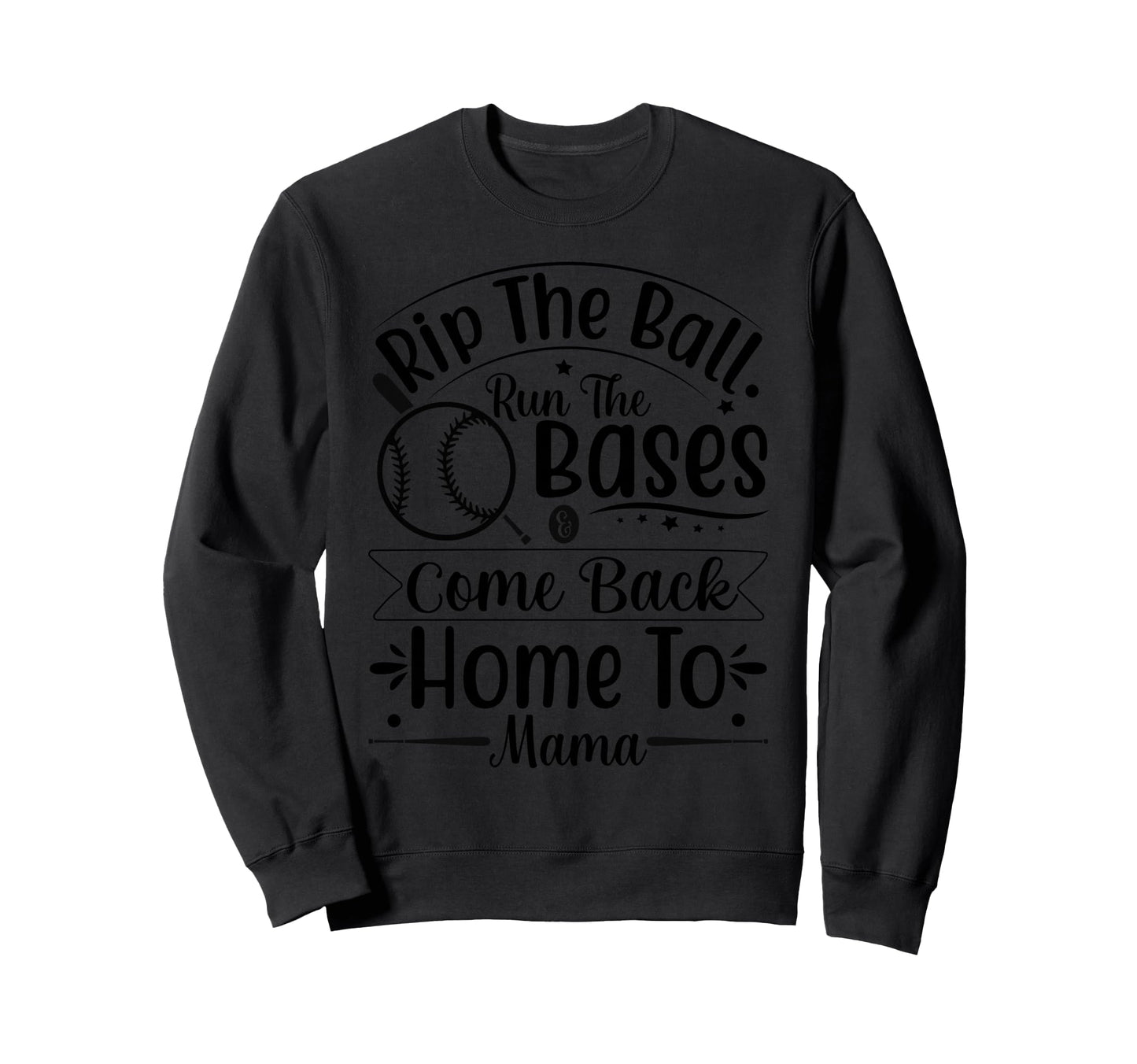 Rip Ball Run Bases Come Back Sweatshirt - Fun Novelty Design for Adults - T-Shirt, Sweatshirt, Hoodie
