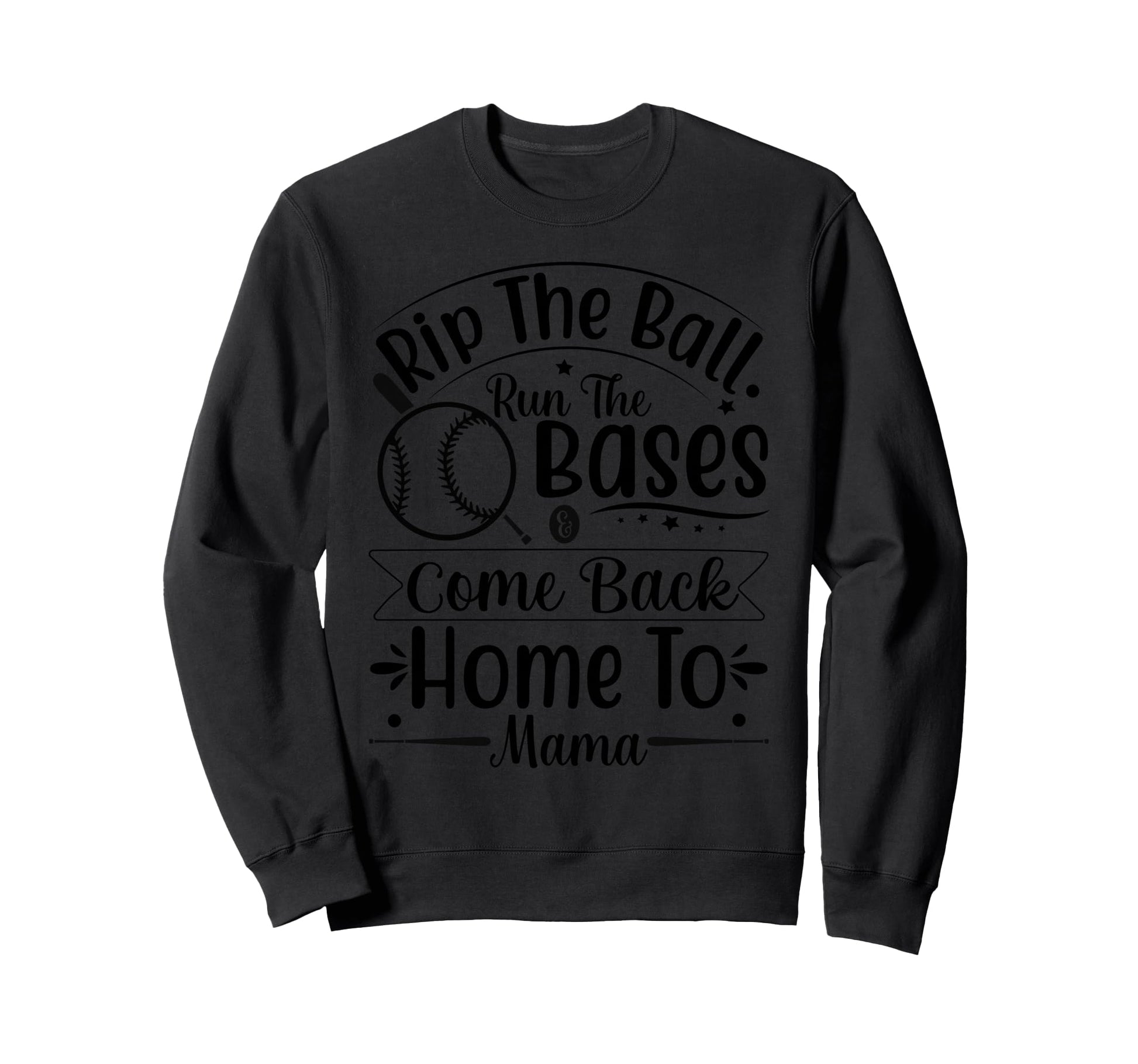 Rip Ball Run Bases Come Back Sweatshirt - Fun Novelty Design for Adults - T-Shirt, Sweatshirt, Hoodie