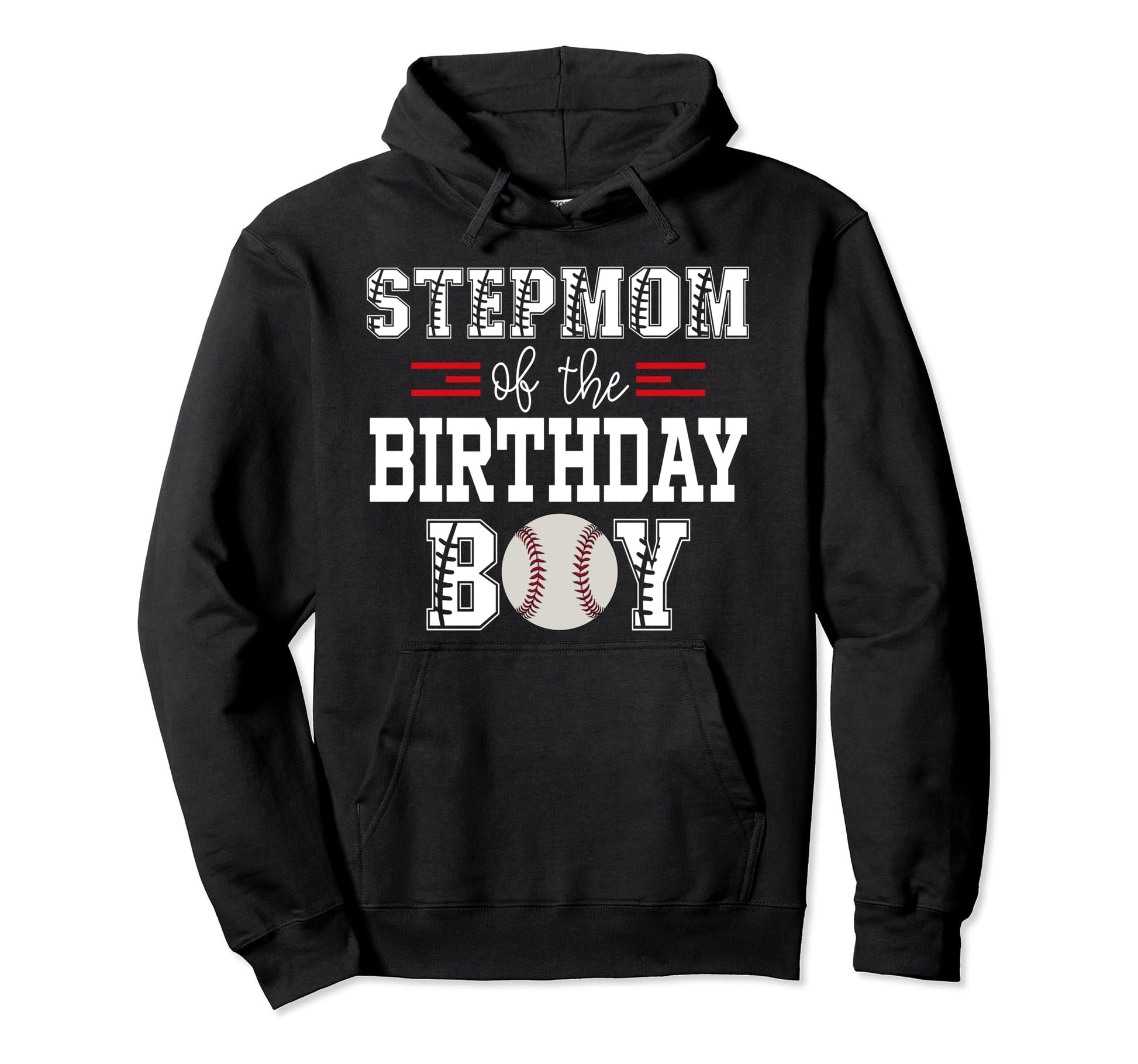 Stepmom Birthday Baseball Lover First Hoodie - Novelty Apparel Men Women - T-Shirt, Sweatshirt, Hoodie
