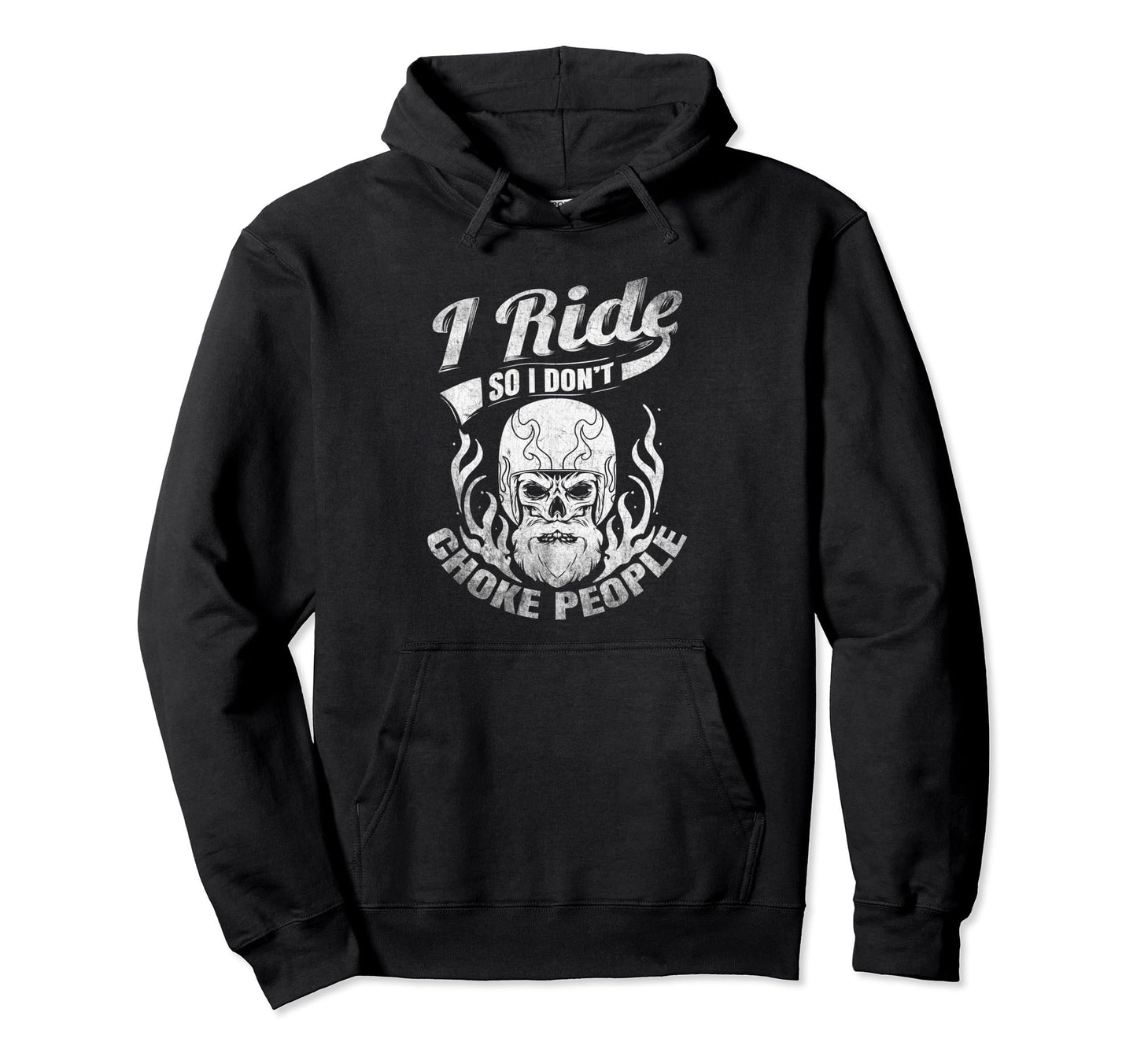 I Ride So I Dont Choke People Motorcycle Hoodie - Minimalist Print Unisex - T-Shirt, Sweatshirt, Hoodie