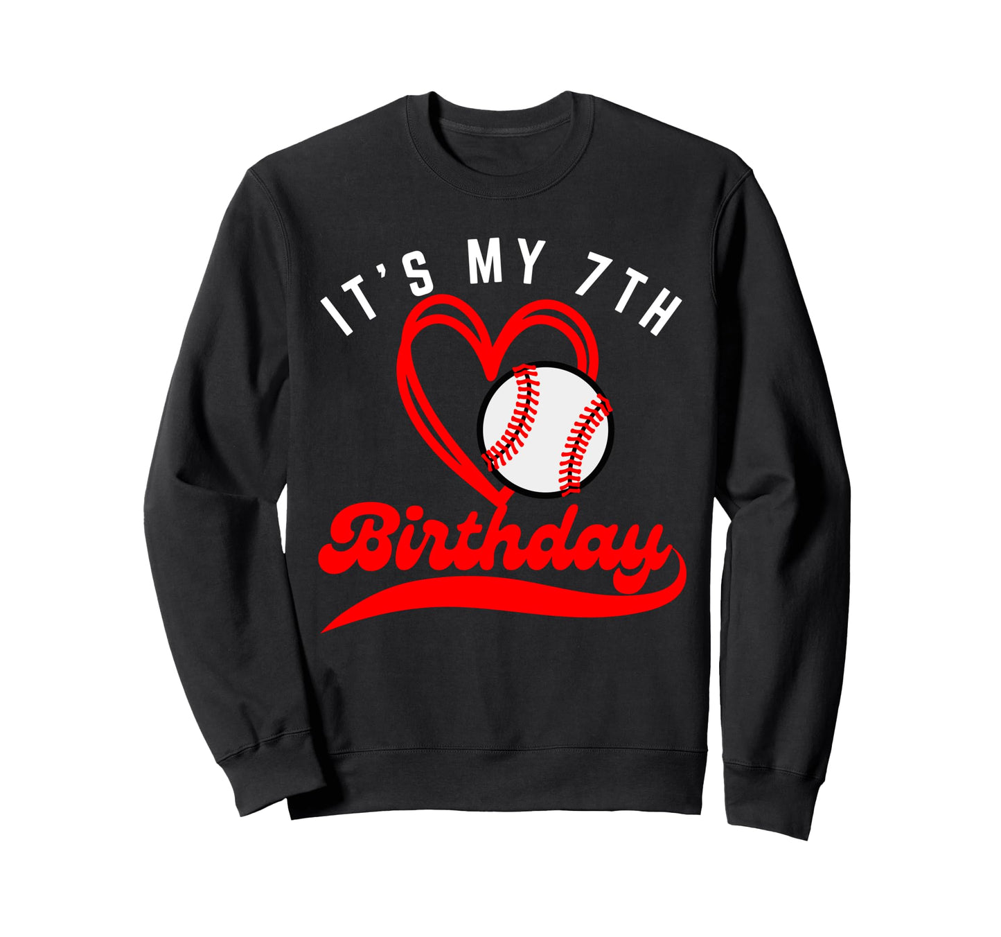 Its My 7Th Birthday Baseball Player Sweatshirt - Unique Graphic Men Women - T-Shirt, Sweatshirt, Hoodie