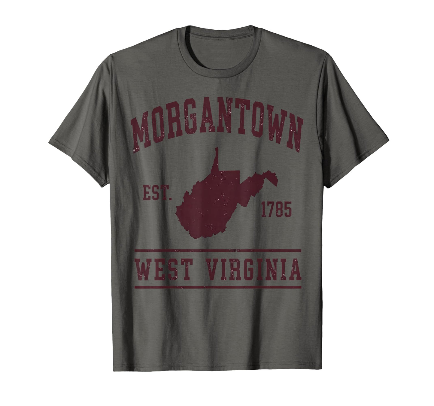 Morgantown West Virginia Est 1785 T-Shirt - Casual Everyday Wear Men Women - T-Shirt, Sweatshirt, Hoodie