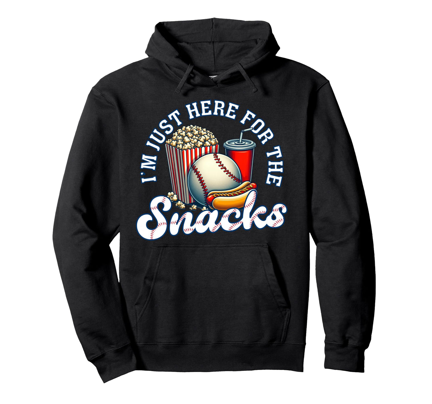Baseball Im Just Here Snacks Hoodie - Trendy Graphic for Adults - T-Shirt, Sweatshirt, Hoodie