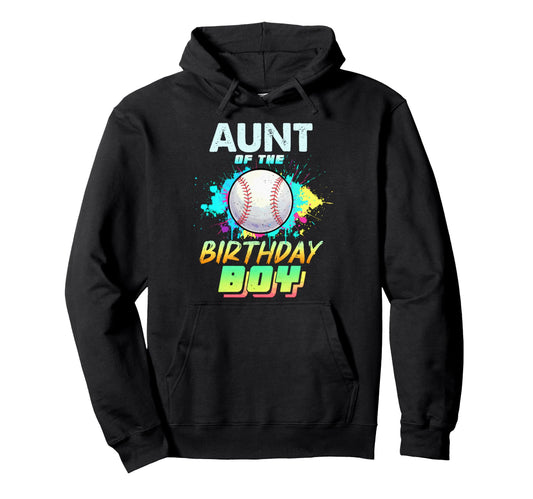 Aunt Birthday Baseball Matching Hoodie - Fun Novelty Design for Adults - T-Shirt, Sweatshirt, Hoodie