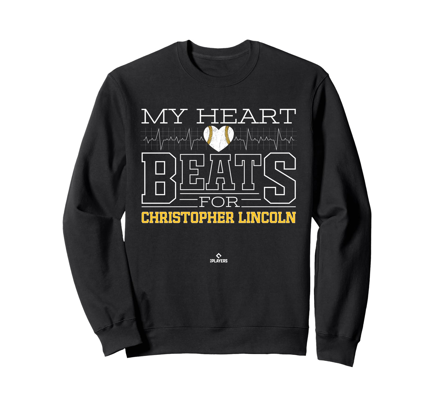 My Heart Beats Christopher Lincoln Sweatshirt - Custom Art Print Men Women - T-Shirt, Sweatshirt, Hoodie