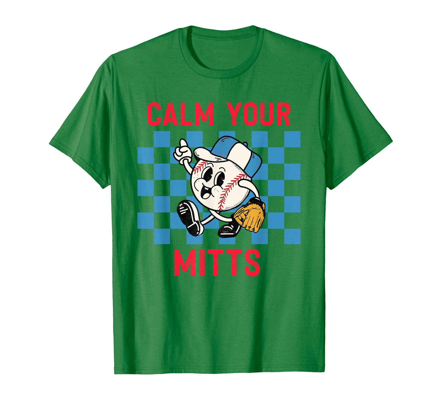 Calm Your Mitts Baseball Player Funny T-Shirt - Minimalist Print Unisex - T-Shirt, Sweatshirt, Hoodie