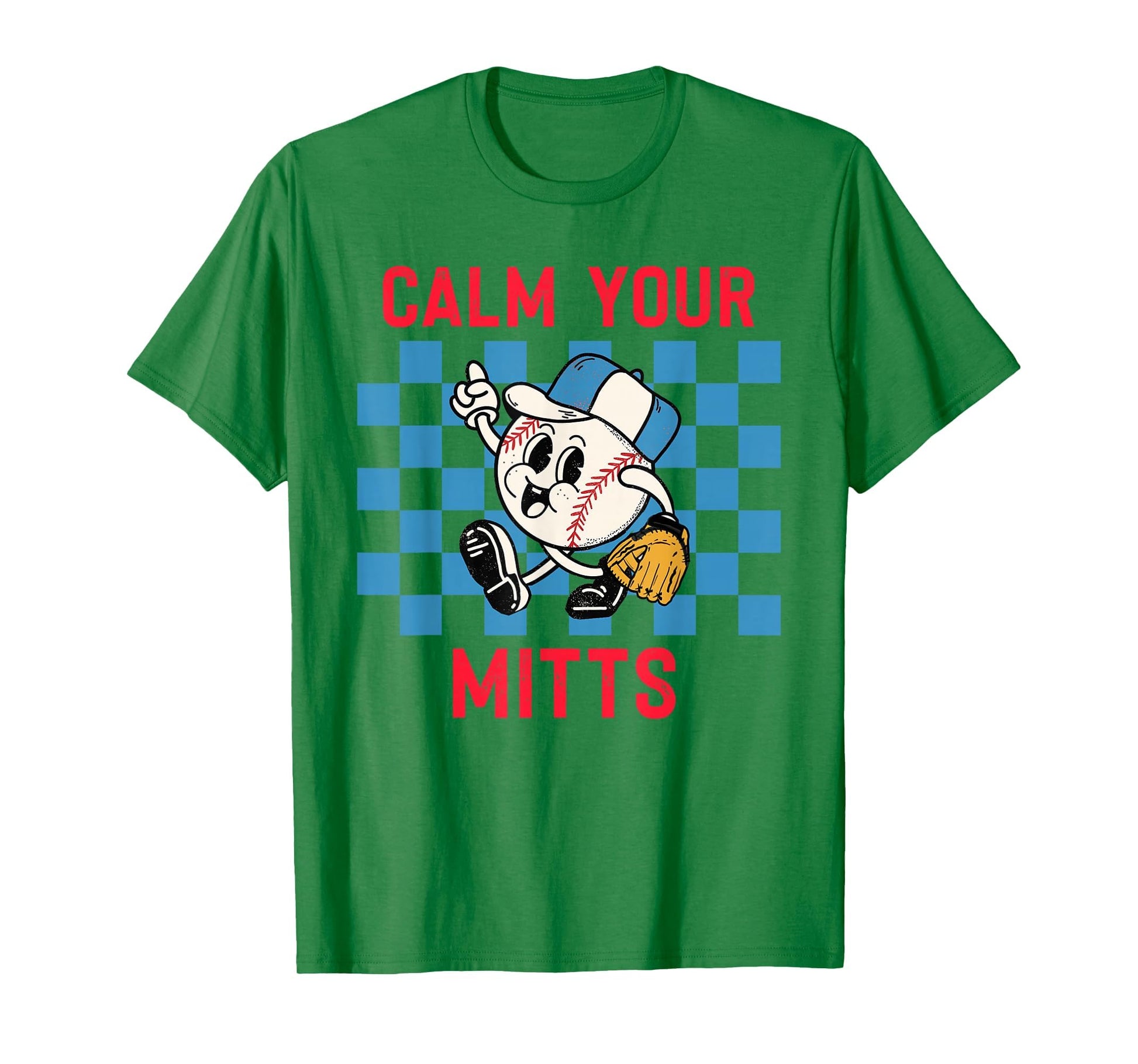 Calm Your Mitts Baseball Player Funny T-Shirt - Minimalist Print Unisex - T-Shirt, Sweatshirt, Hoodie