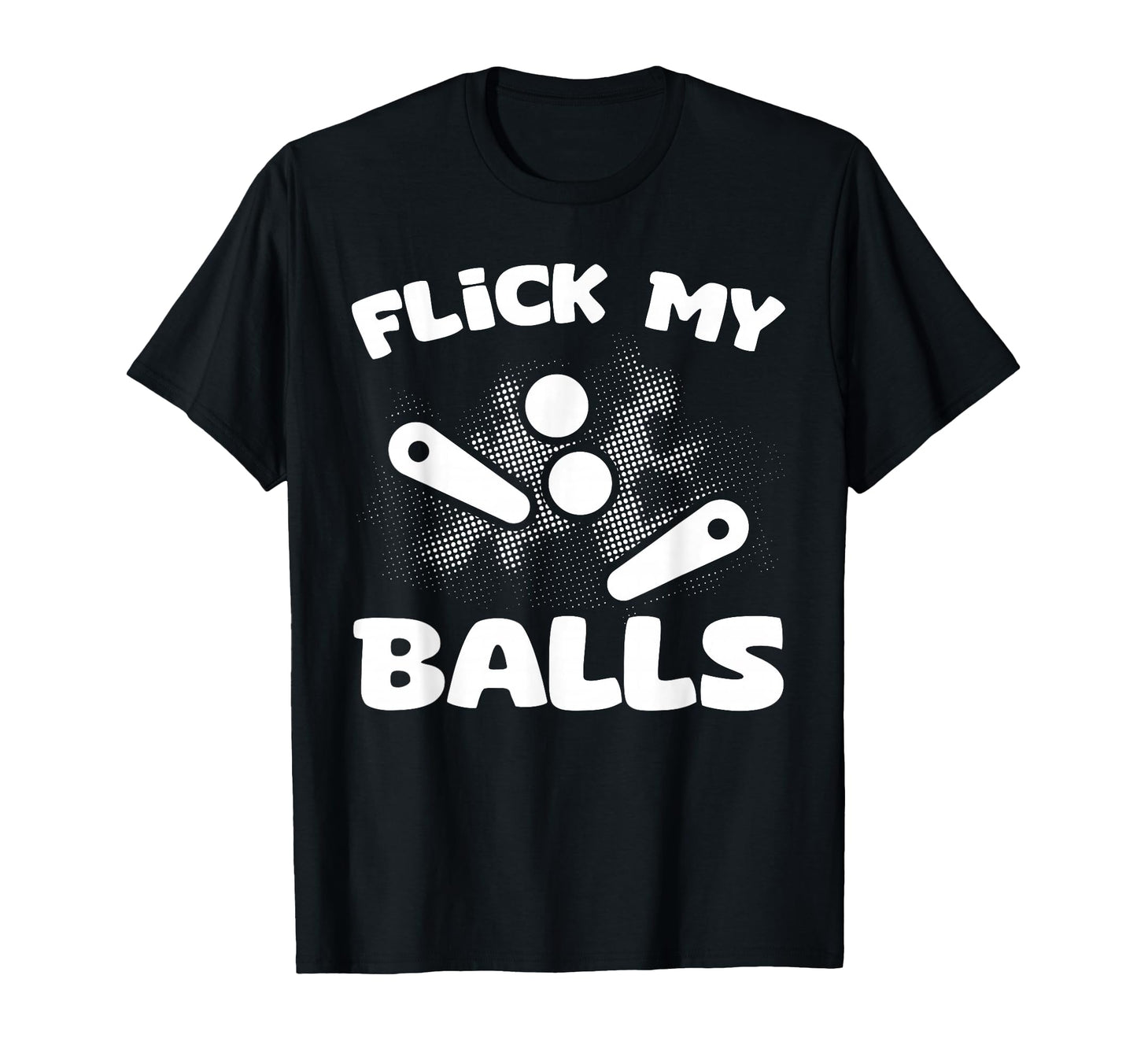Flick My Balls Pinball Arcade Machine T-Shirt - Unique Graphic for Adults - T-Shirt, Sweatshirt, Hoodie
