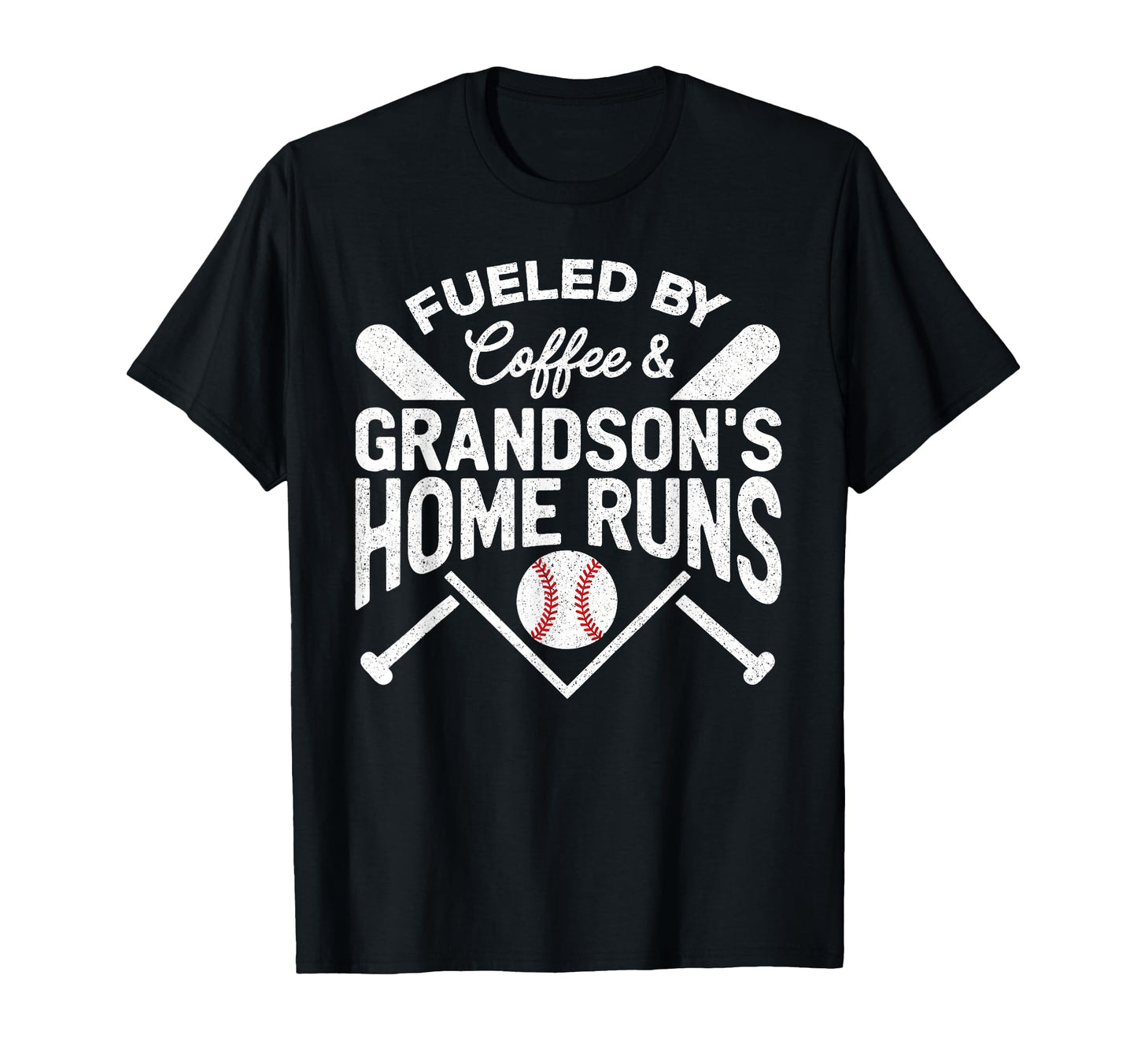 Fueled Coffee Grandsons Home Runs T-Shirt - Casual Everyday Wear Men Women - T-Shirt, Sweatshirt, Hoodie