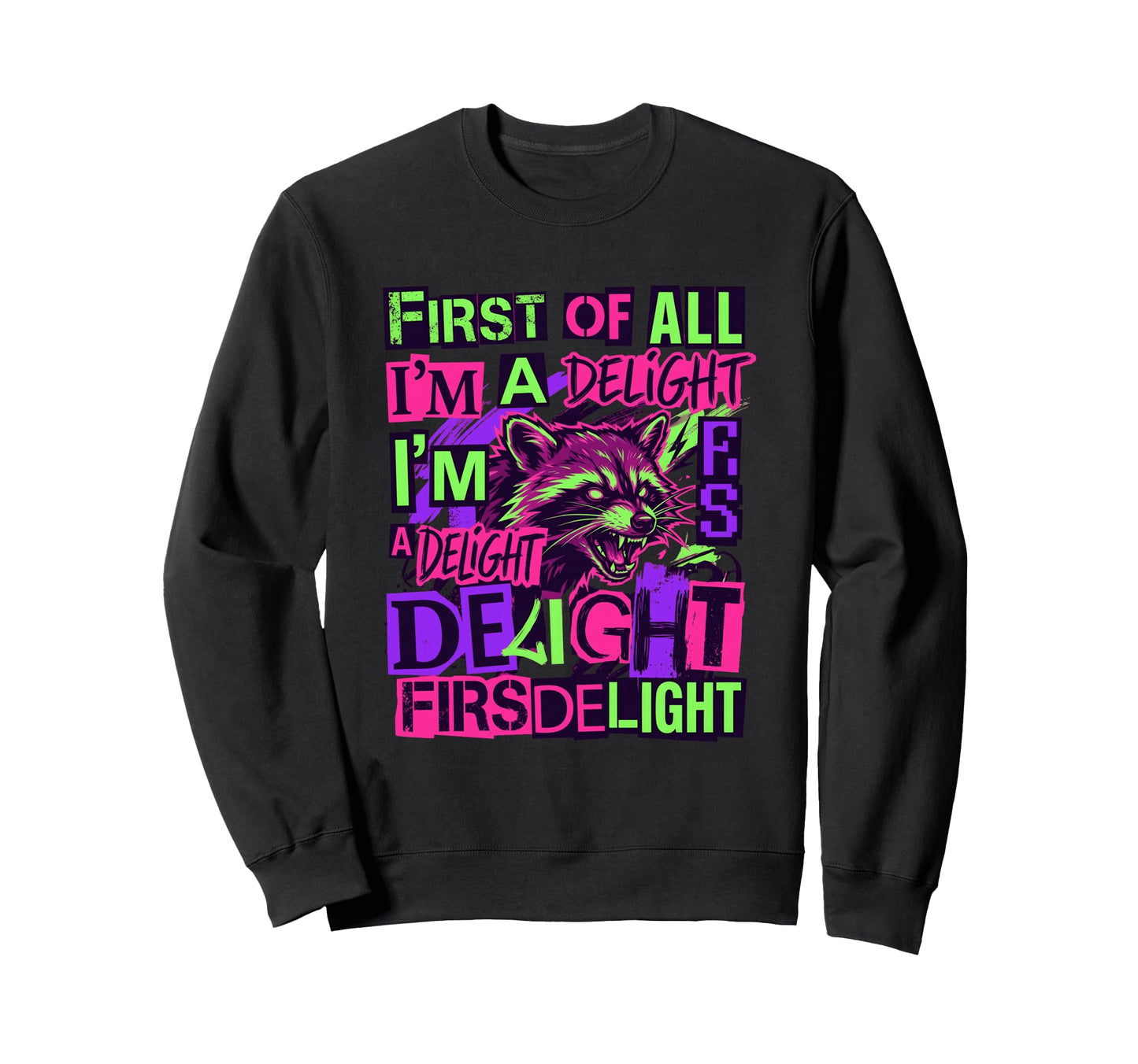 Sassy Sarcastic Raccoon Funny Sweatshirt - Minimalist Print Men Women - T-Shirt, Sweatshirt, Hoodie