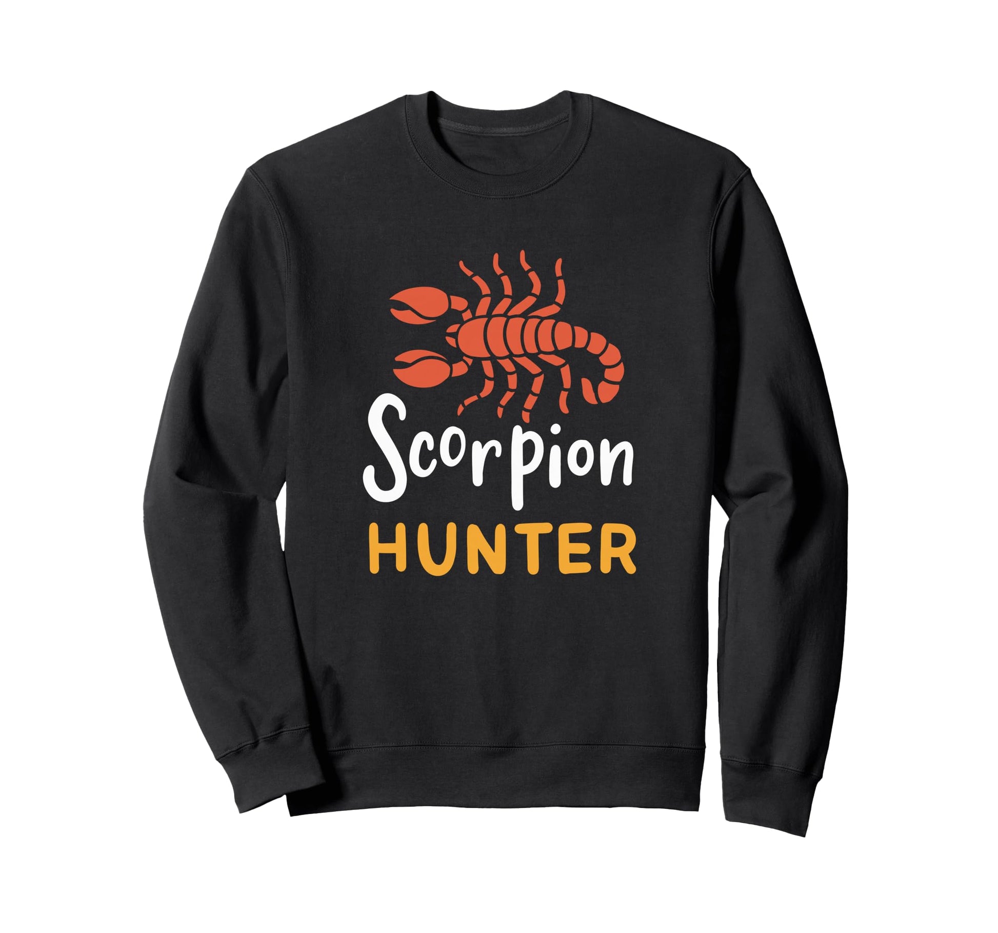 Scorpion Hunter Arachnid Bug Sweatshirt - Novelty Apparel for Adults - T-Shirt, Sweatshirt, Hoodie