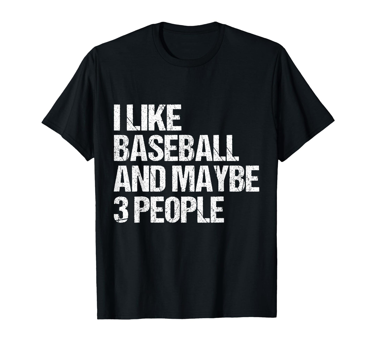 Funny Sarcastic I Like Baseball And T-Shirt - Custom Art Print for Adults - T-Shirt, Sweatshirt, Hoodie