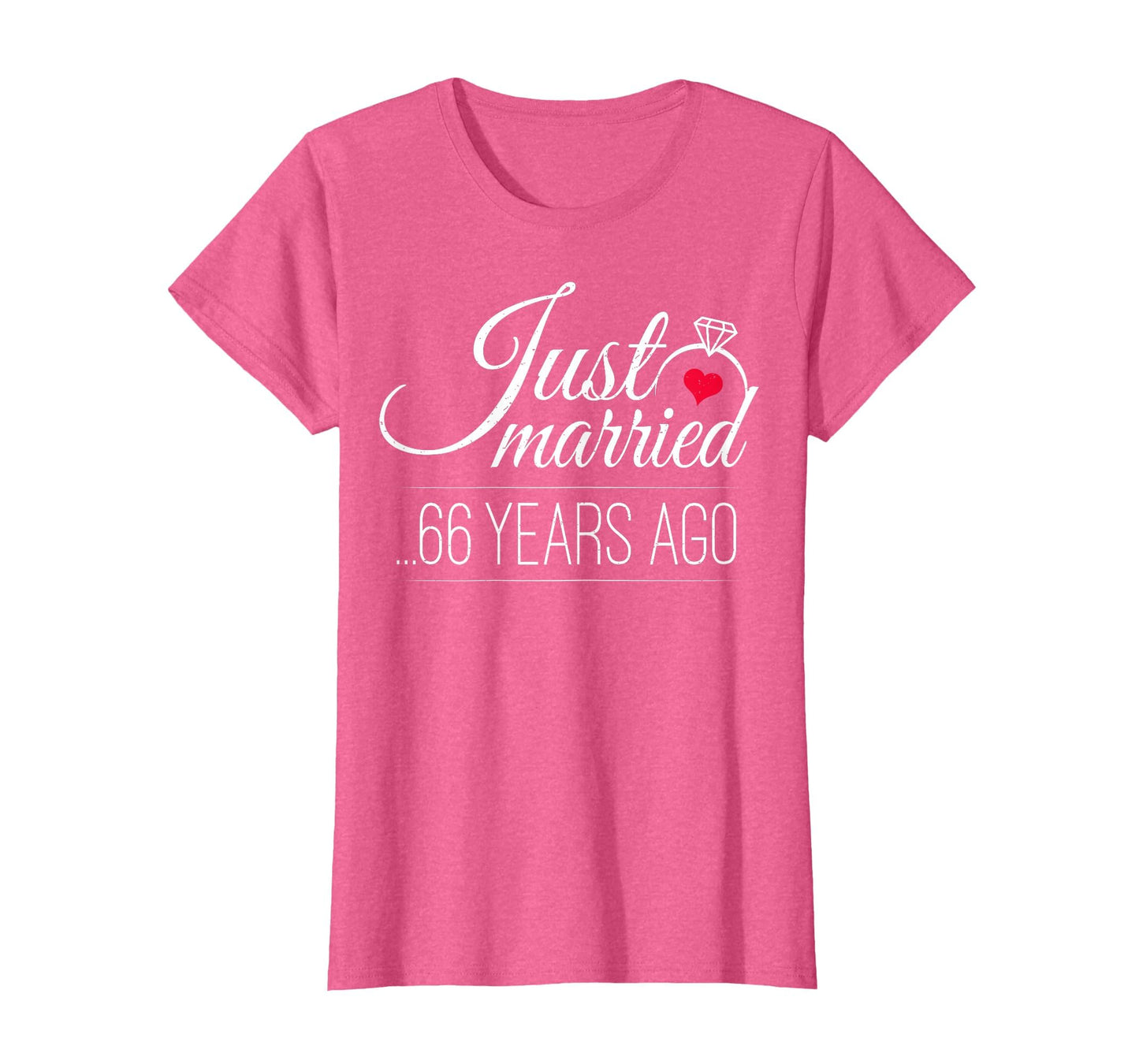 Just Married 66 Years Ago 66Th T-Shirt - Casual Everyday Wear for Adults - T-Shirt, Sweatshirt, Hoodie
