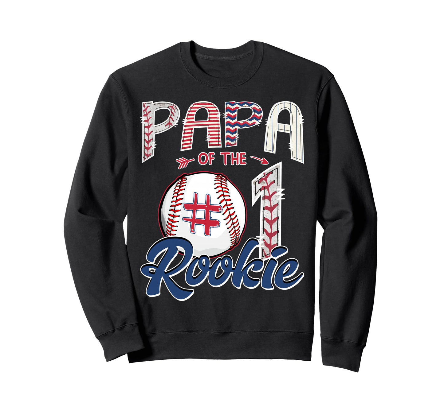 Papa Rookie 1St Birthday Baseball Sweatshirt - Fun Novelty Design Unisex - T-Shirt, Sweatshirt, Hoodie