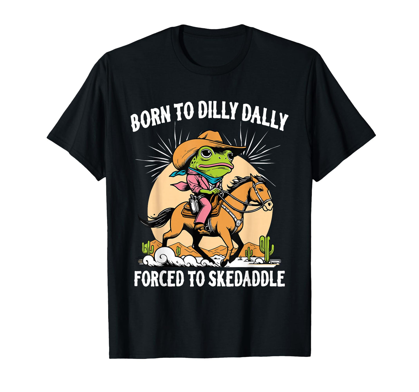 Born To Dilly Dally Forced To T-Shirt - Trendy Graphic for Adults - T-Shirt, Sweatshirt, Hoodie