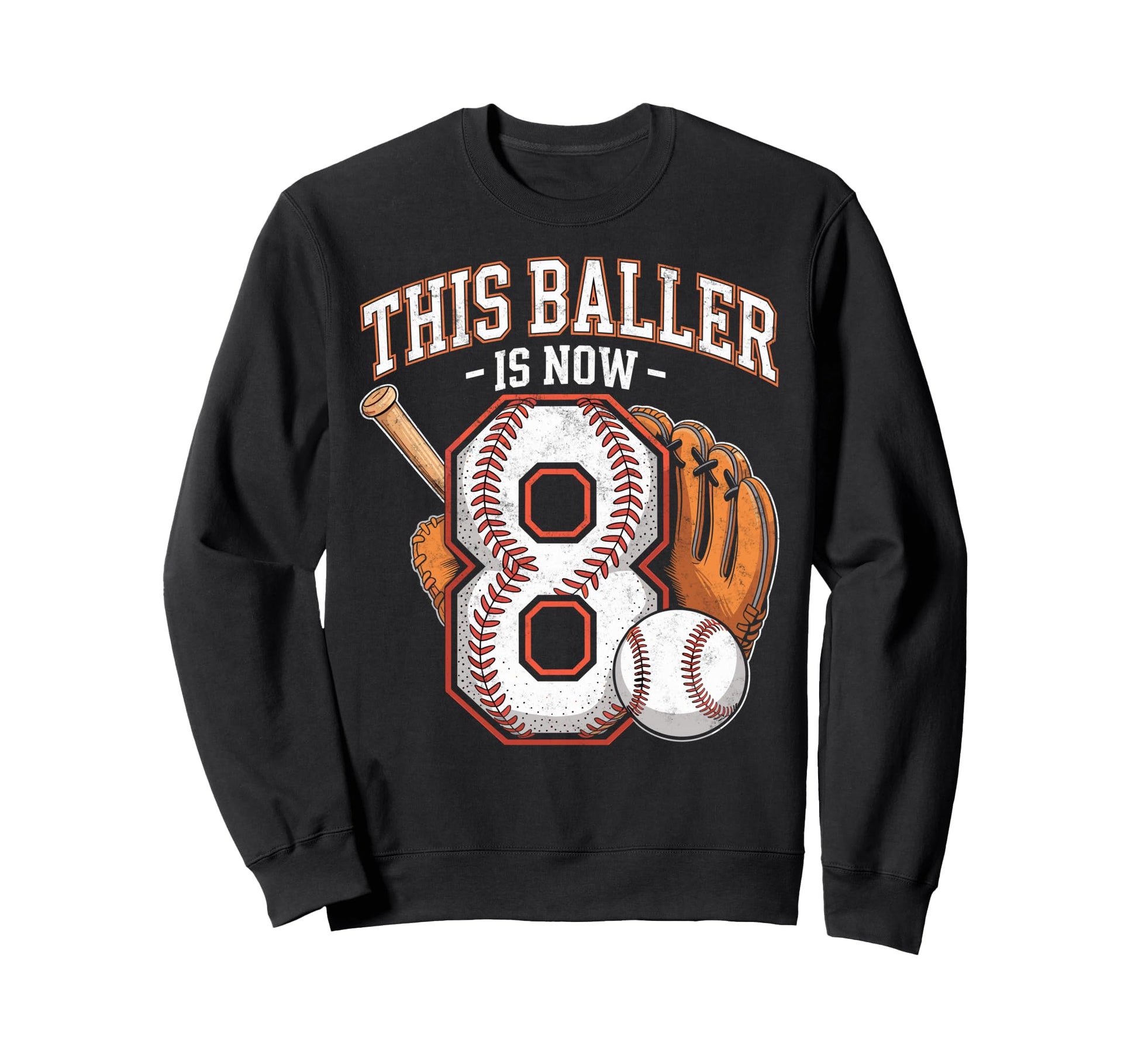 This Baller Is Now 8 Year Sweatshirt - Casual Everyday Wear for Adults - T-Shirt, Sweatshirt, Hoodie