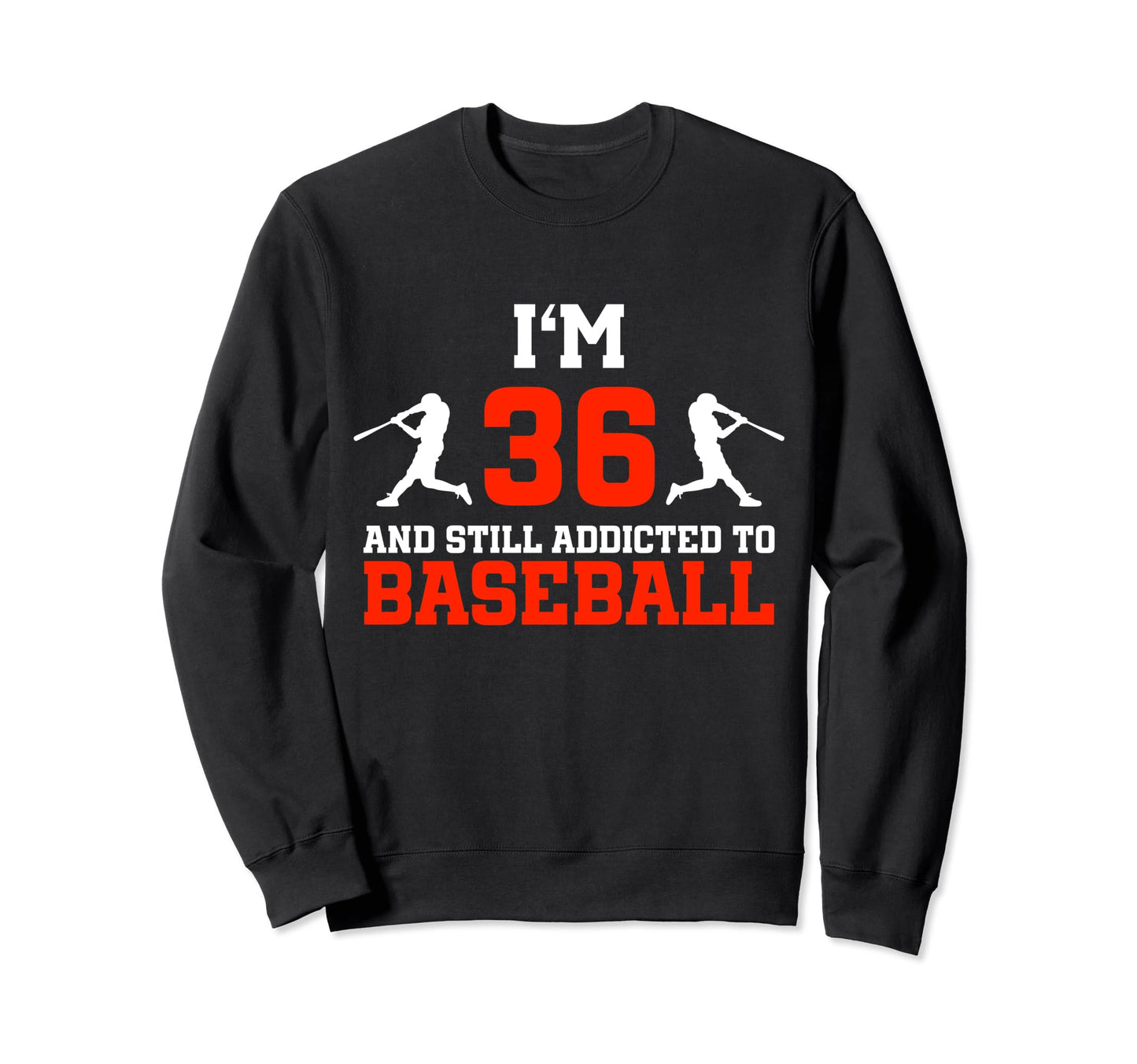 36Th Birthday Baseball 36 Years Old Sweatshirt - Novelty Apparel Unisex - T-Shirt, Sweatshirt, Hoodie