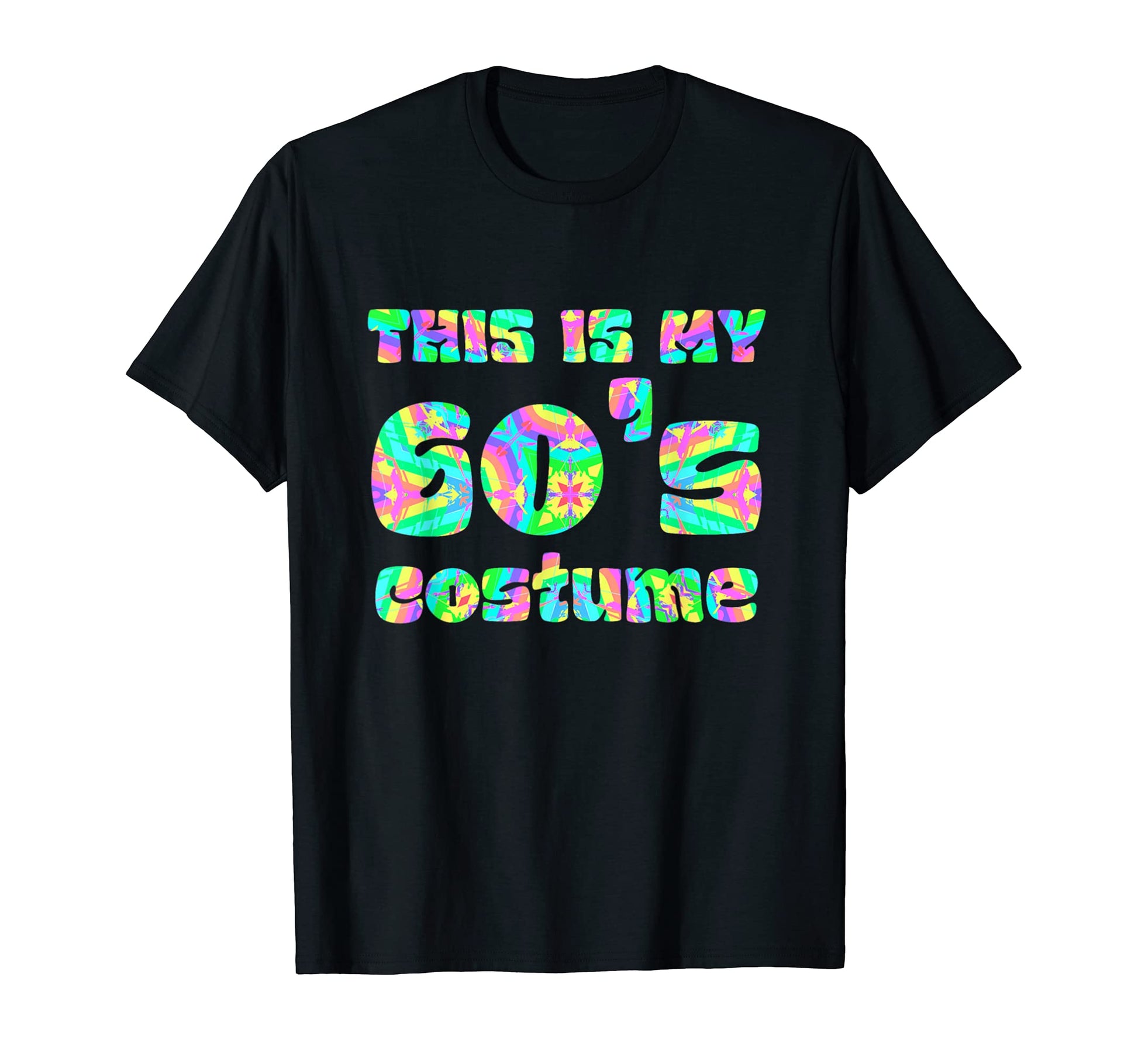 This Is My 60S Costume Sixties T-Shirt - Custom Art Print for Adults - T-Shirt, Sweatshirt, Hoodie