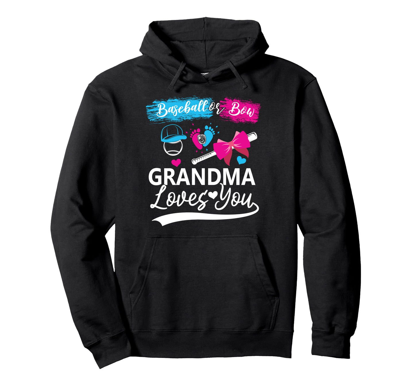 Baseball Or Bow Grandma Loves You Hoodie - Fun Novelty Design for Adults - T-Shirt, Sweatshirt, Hoodie