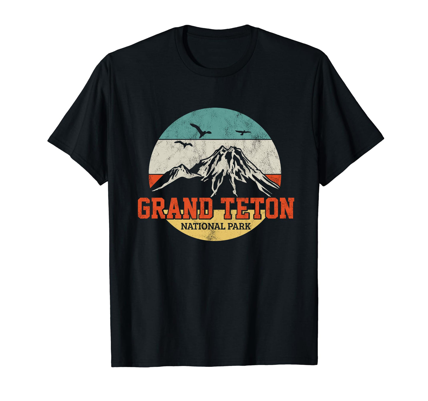 Grand Teton National Park T-Shirt - Fun Novelty Design Unisex - T-Shirt, Sweatshirt, Hoodie