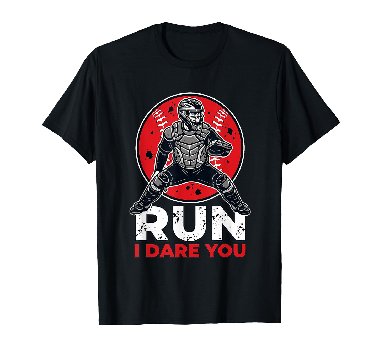 Go Ahead Run I Dare You Baseball T-Shirt - Novelty Apparel for Adults - T-Shirt, Sweatshirt, Hoodie