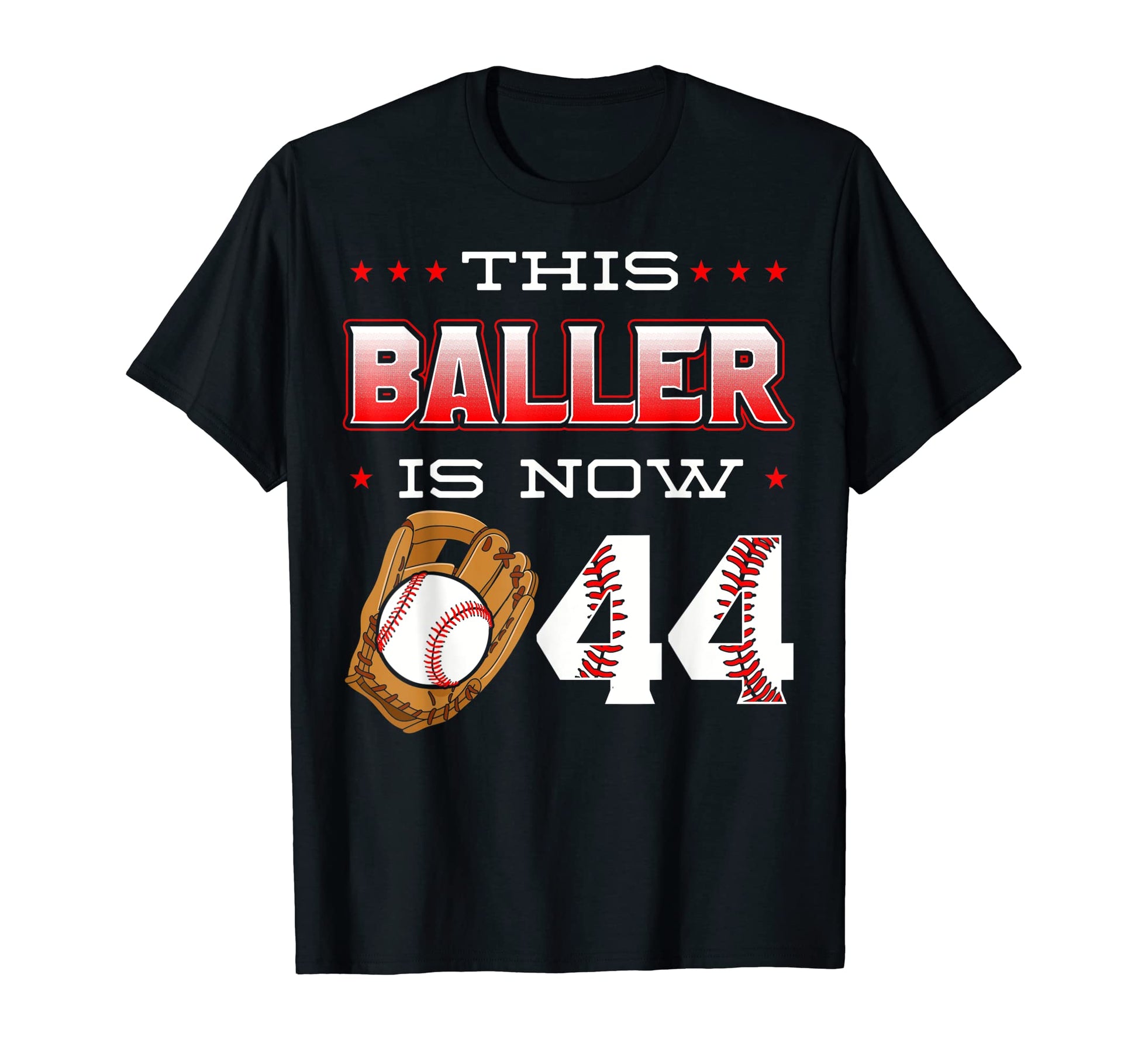 This Baller Is Now 44 Baseball T-Shirt - Minimalist Print for Adults - T-Shirt, Sweatshirt, Hoodie