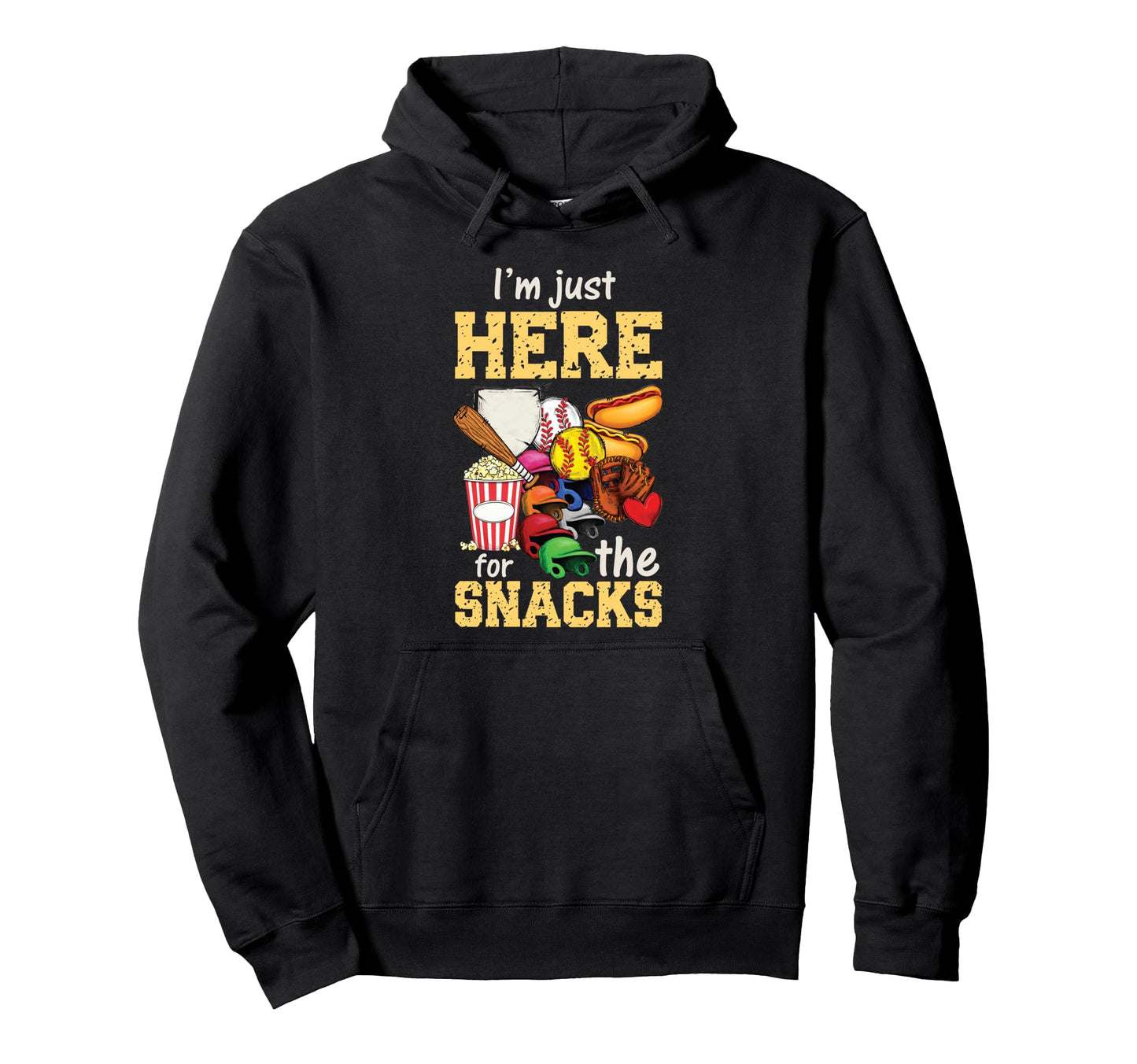 Baseball Im Just Here Snacks Humorous Hoodie - Custom Art Print for Adults - T-Shirt, Sweatshirt, Hoodie