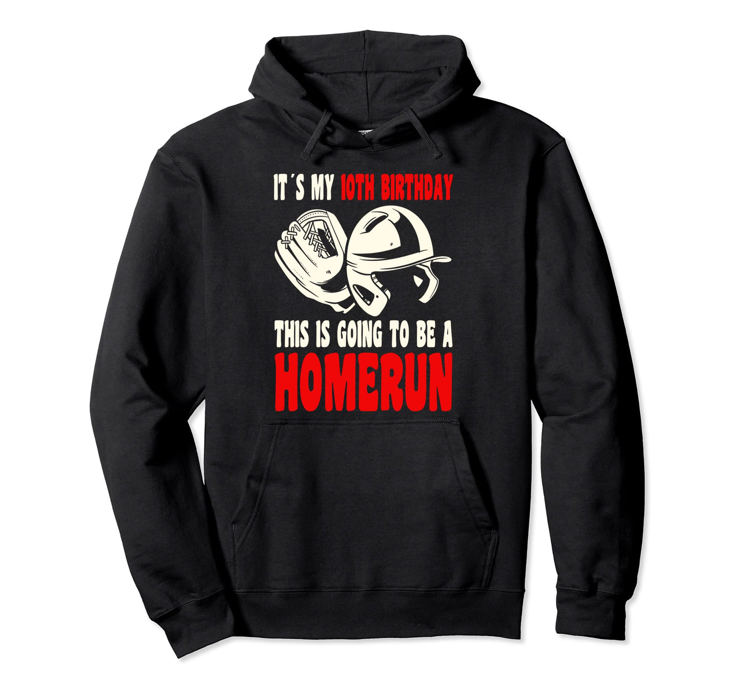 10 Year Old Happy 10Th Birthday Baseball Hoodie - Graphic Print Unisex - T-Shirt, Sweatshirt, Hoodie