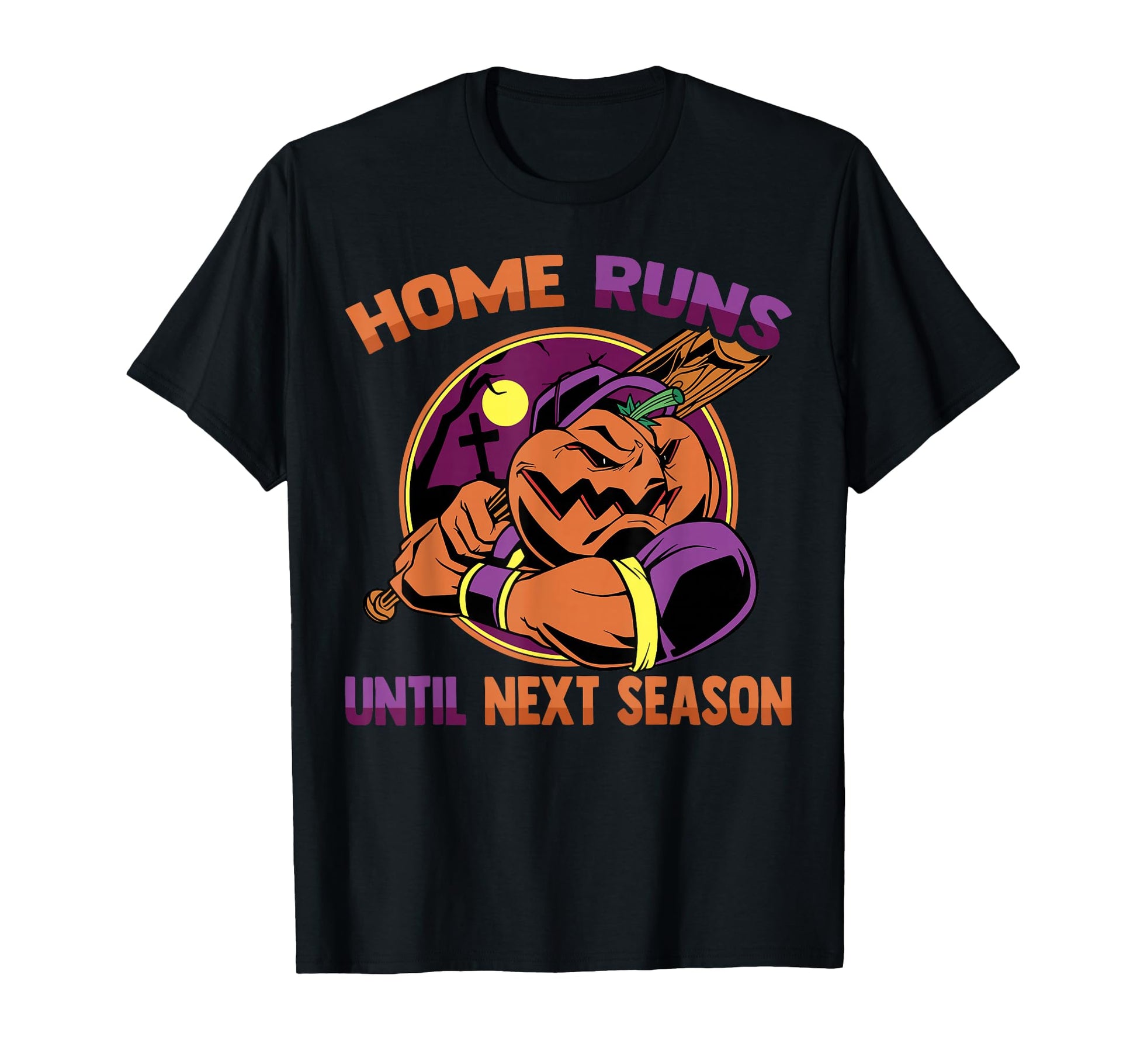 Baseball Home Runs Until Next Season T-Shirt - Aesthetic Graphic Unisex - T-Shirt, Sweatshirt, Hoodie