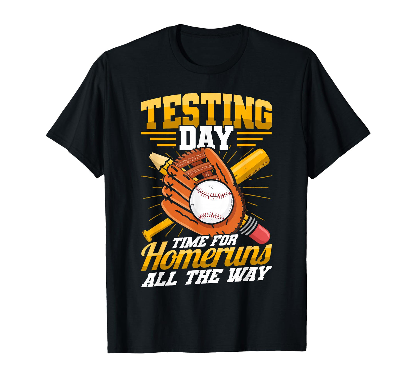 Test Day Teacher Baseball Homerun Testing T-Shirt - Trendy Graphic Unisex - T-Shirt, Sweatshirt, Hoodie