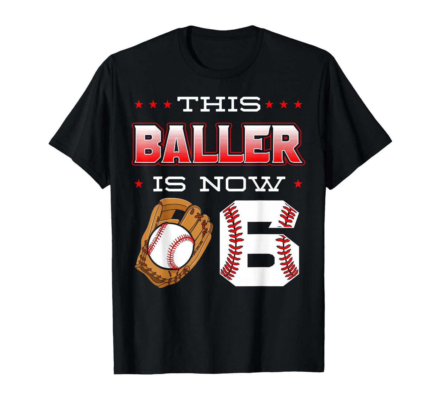 This Baller Is Now 6 Baseball T-Shirt - Minimalist Print Men Women - T-Shirt, Sweatshirt, Hoodie