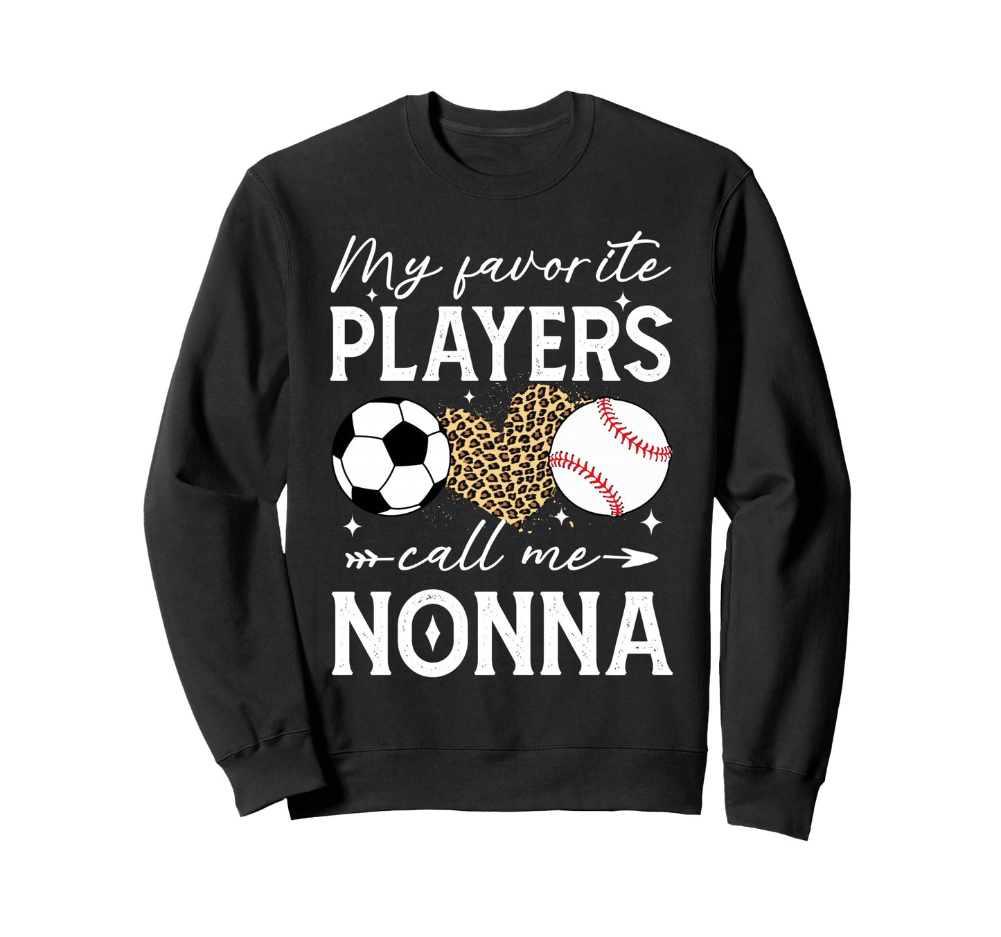 My Favorite Players Call Me Nonna Sweatshirt - Aesthetic Graphic Unisex - T-Shirt, Sweatshirt, Hoodie