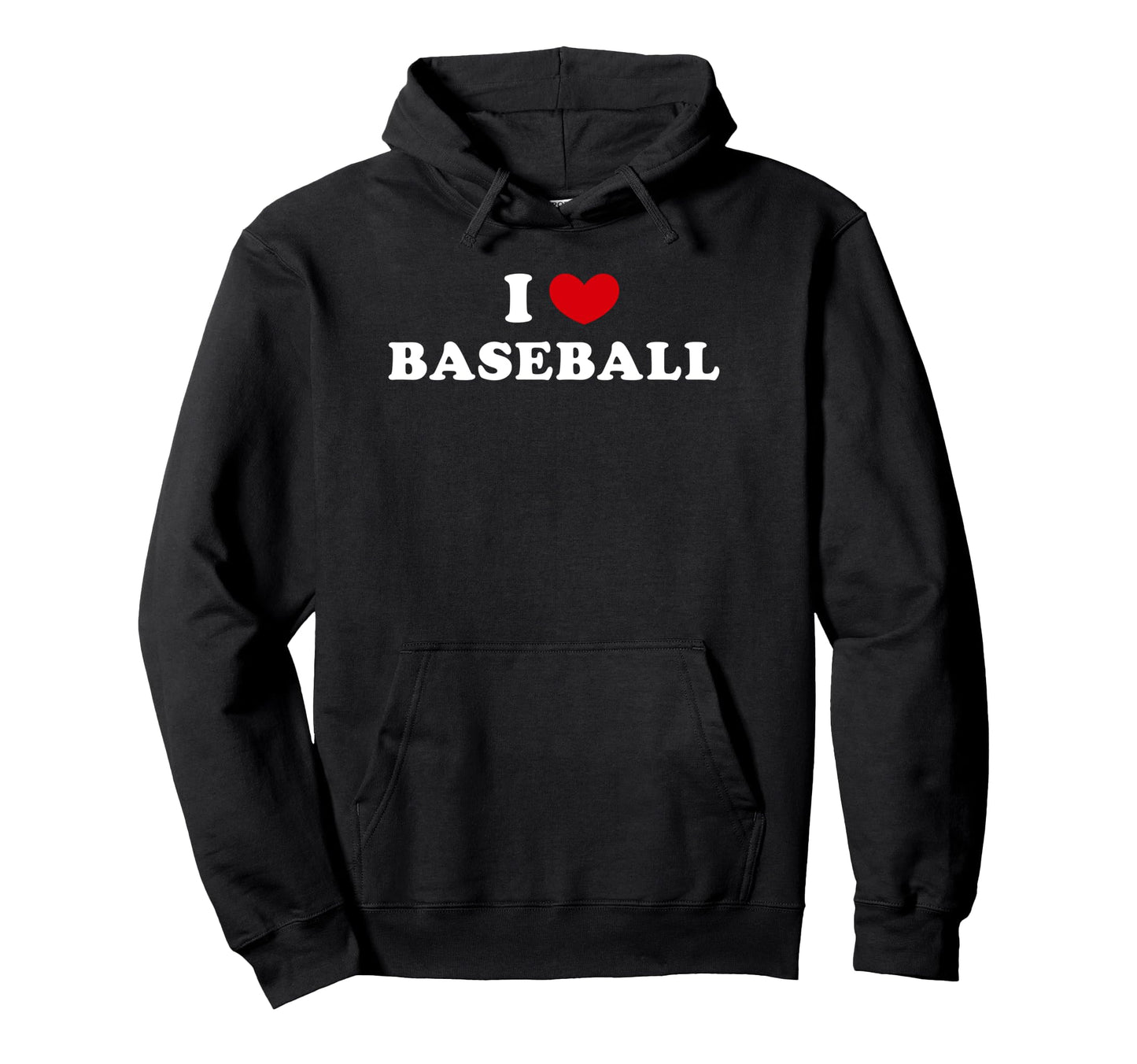 I Love Baseball I Heart Baseball Hoodie - Casual Everyday Wear Unisex - T-Shirt, Sweatshirt, Hoodie