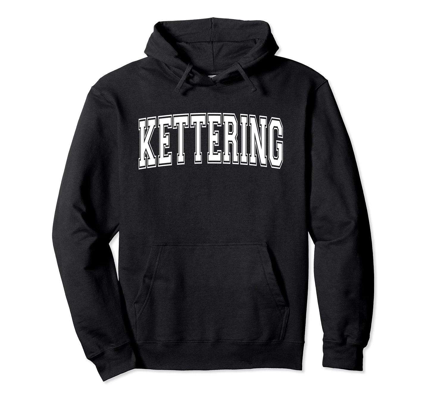Kettering Oh Ohio Usa Sports Varsity Hoodie - Unique Graphic Unisex - T-Shirt, Sweatshirt, Hoodie