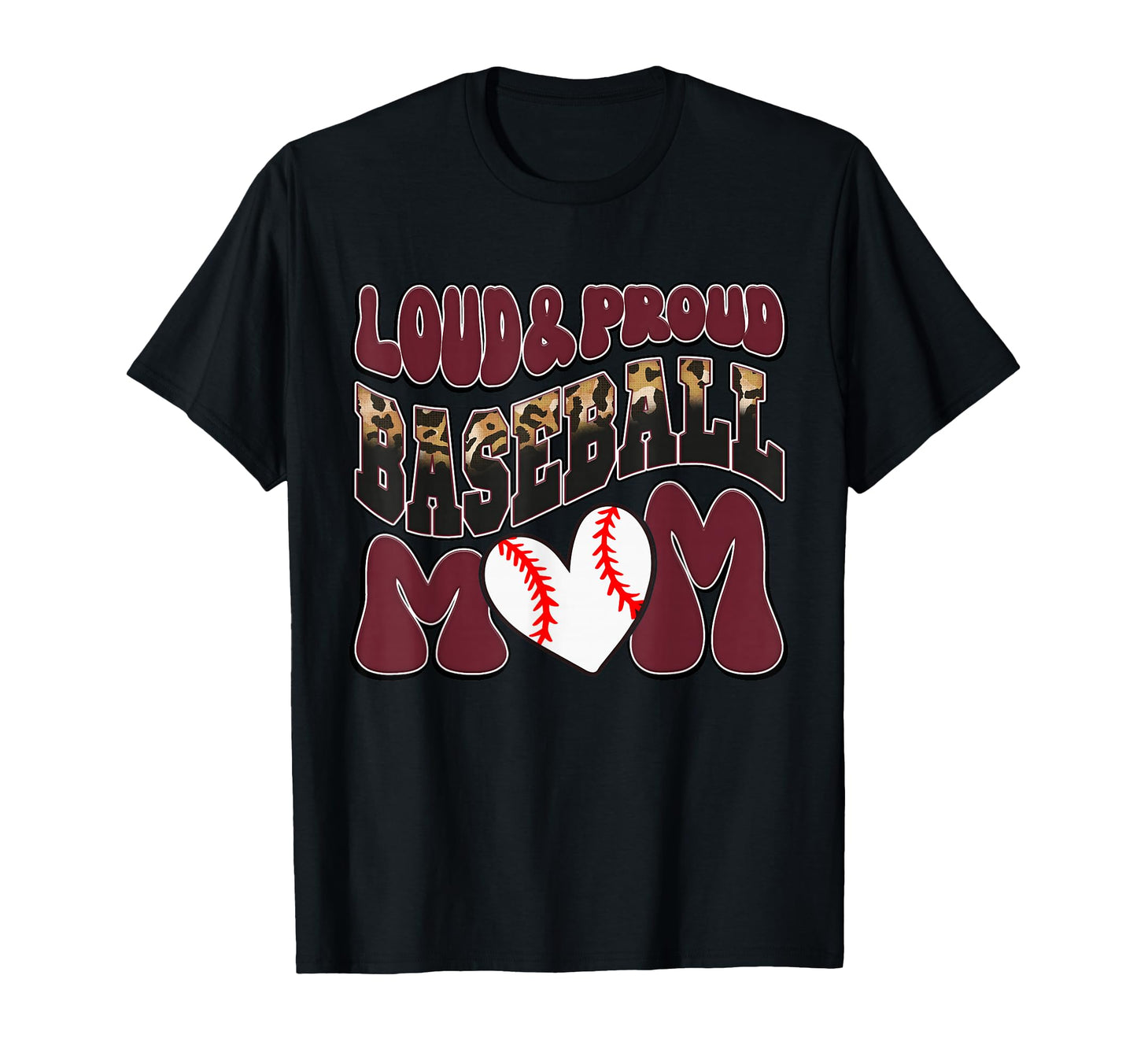 Loud Proud Baseball Mom Maroon Team T-Shirt - Streetwear Style Unisex - T-Shirt, Sweatshirt, Hoodie