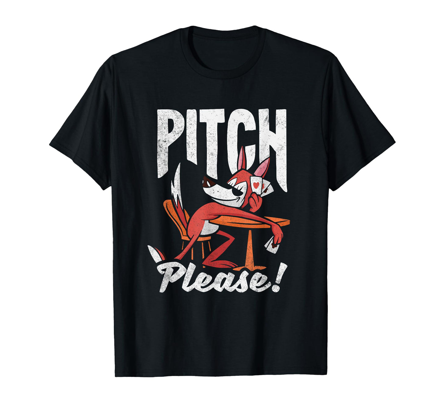 Pitch Card Game Pitch Please Funny High T-Shirt - Custom Art Print Unisex - T-Shirt, Sweatshirt, Hoodie