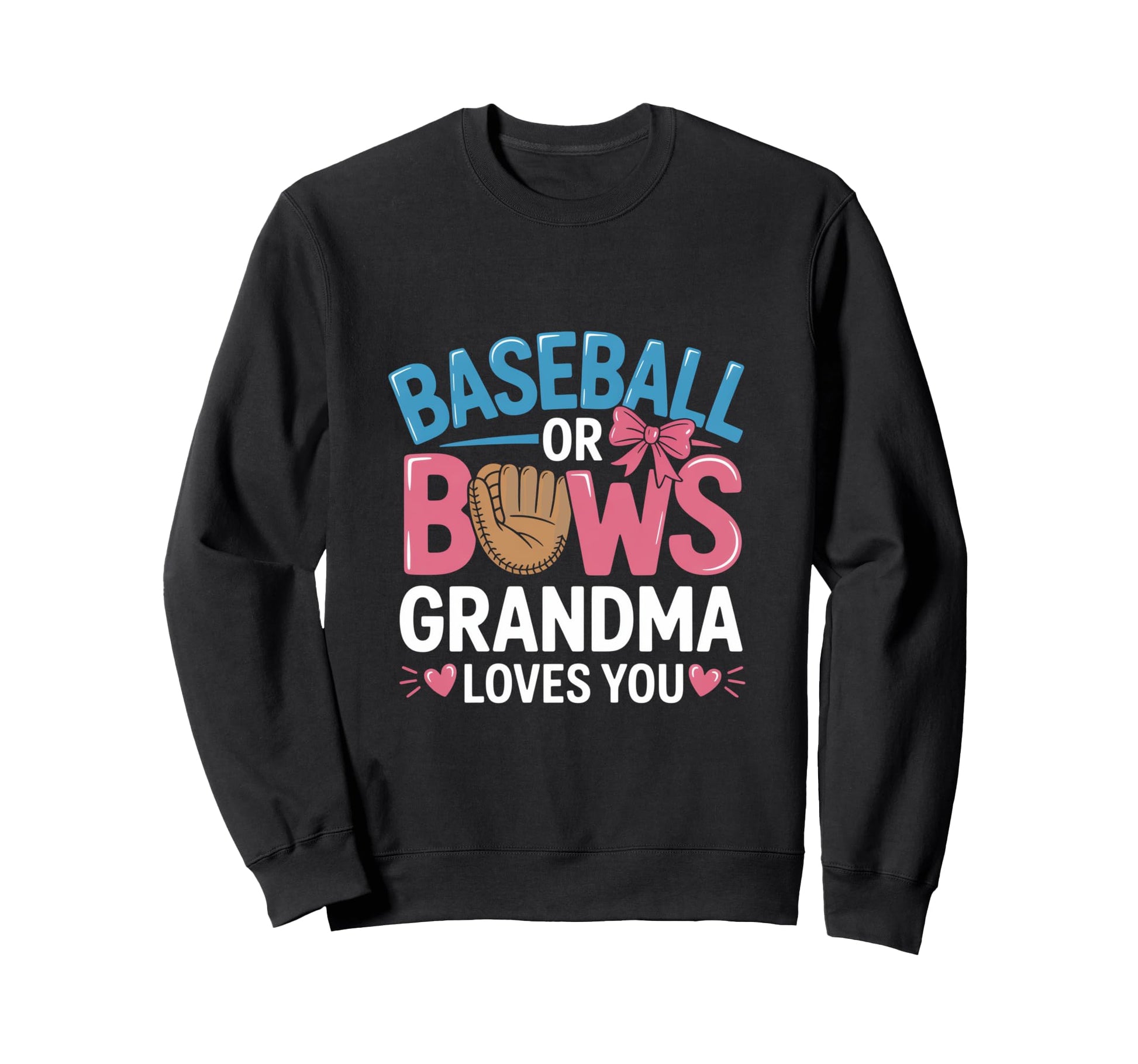 Gender Reveal Baseball Or Bows Sweatshirt - Trendy Graphic Men Women - T-Shirt, Sweatshirt, Hoodie