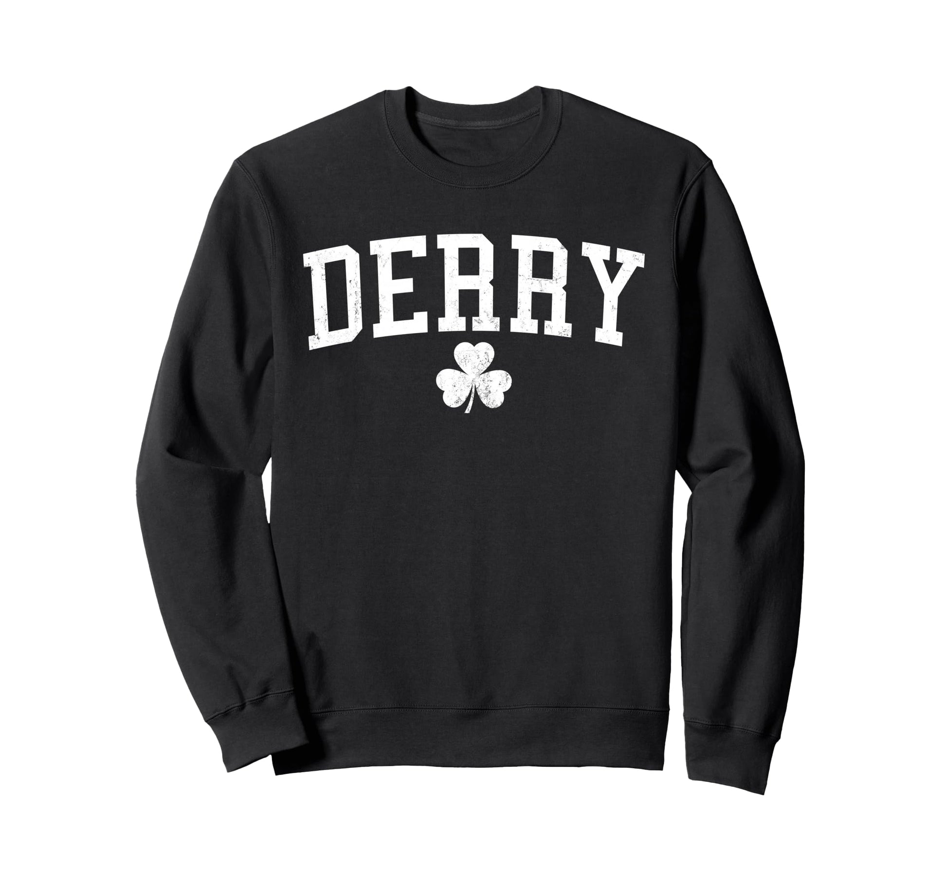 Derry Ireland St Patricks Day Sweatshirt - Graphic Print Men Women - T-Shirt, Sweatshirt, Hoodie